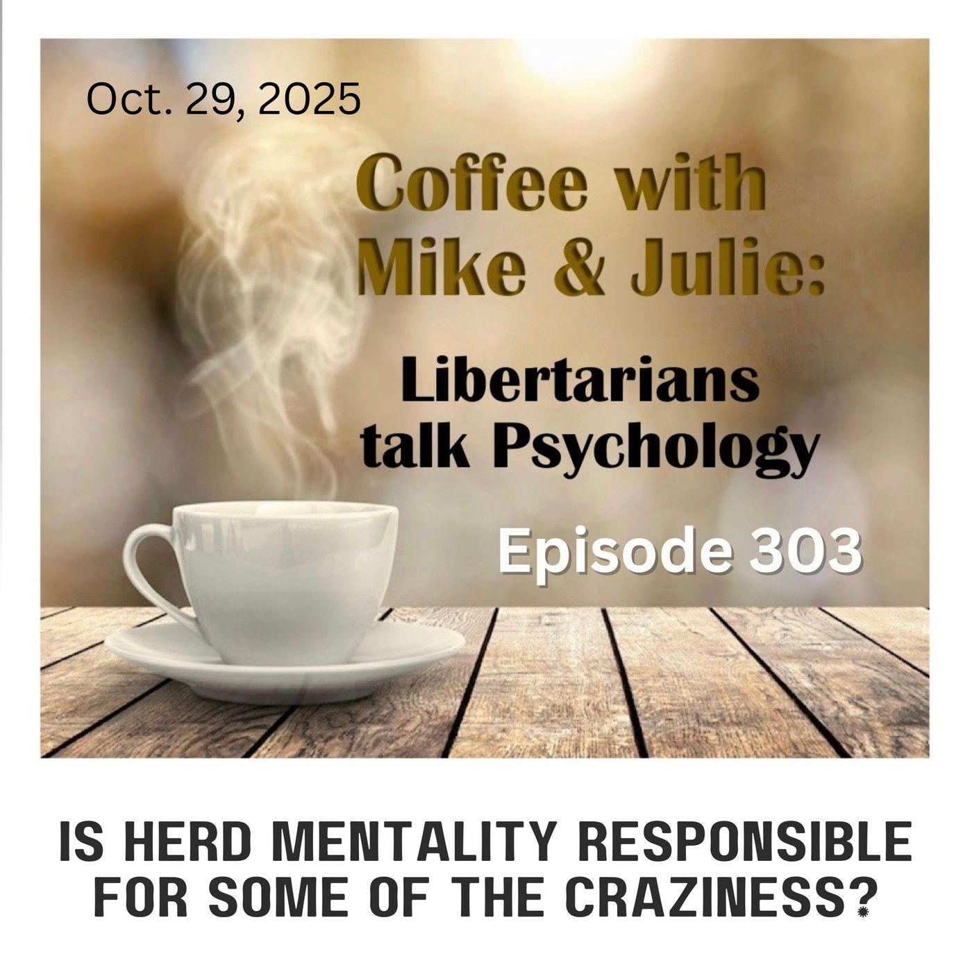Is herd mentality responsible for some of the craziness? ep. 304