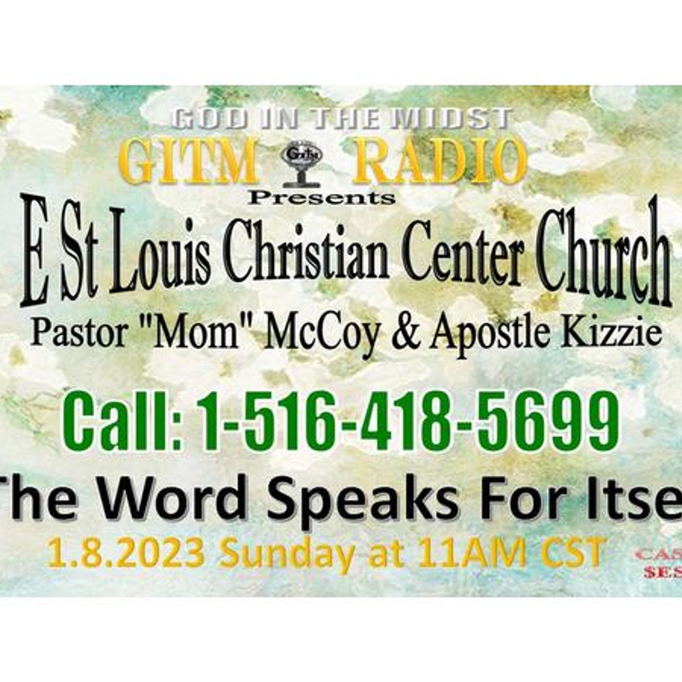 1.8.2023 GITM Radio:E St Louis ChristianCenterChurchService-THE WORD SPEAKS episode artwork