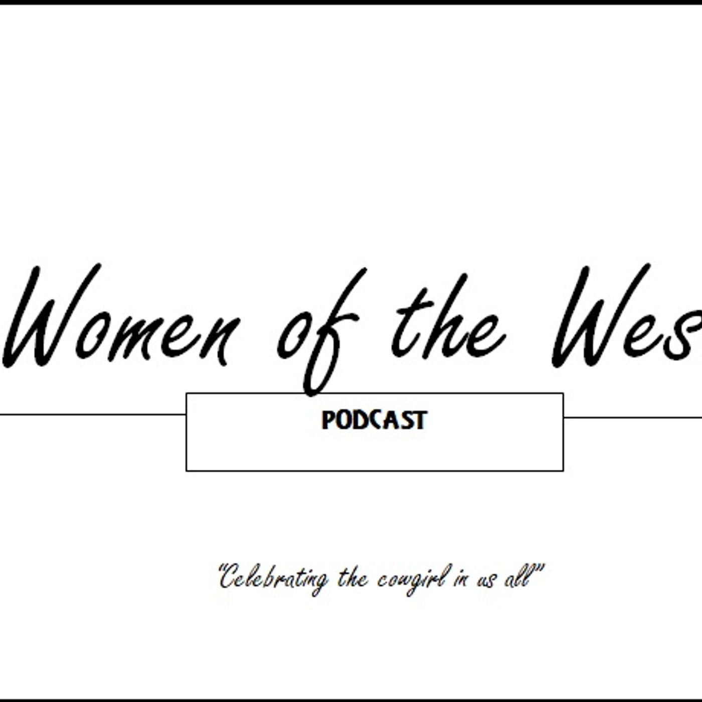 Women Of The West Podcast