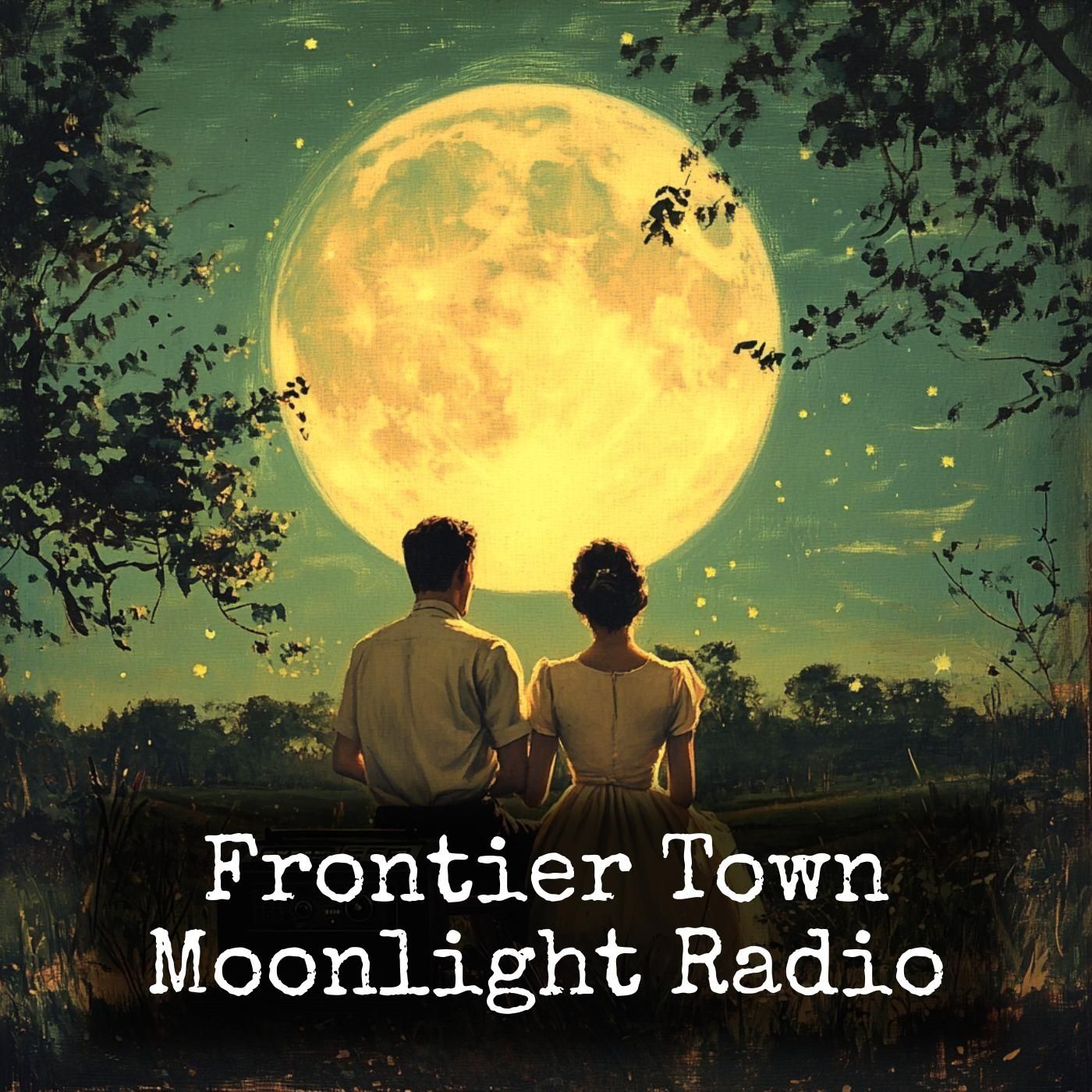 Frontier Town - Moonlight Radio podcast artwork