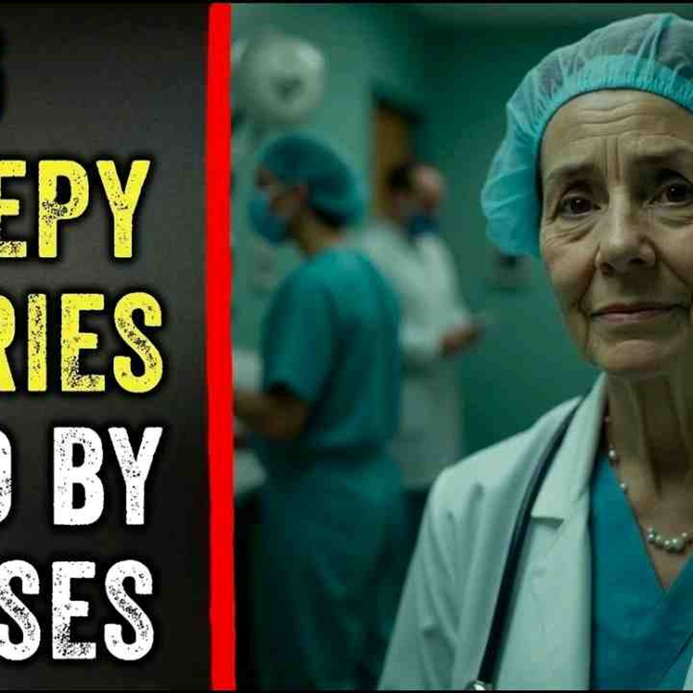 Would You Ever Stay Overnight Here_ 6 Creepy Hospital Stories Told by Nurses episode artwork