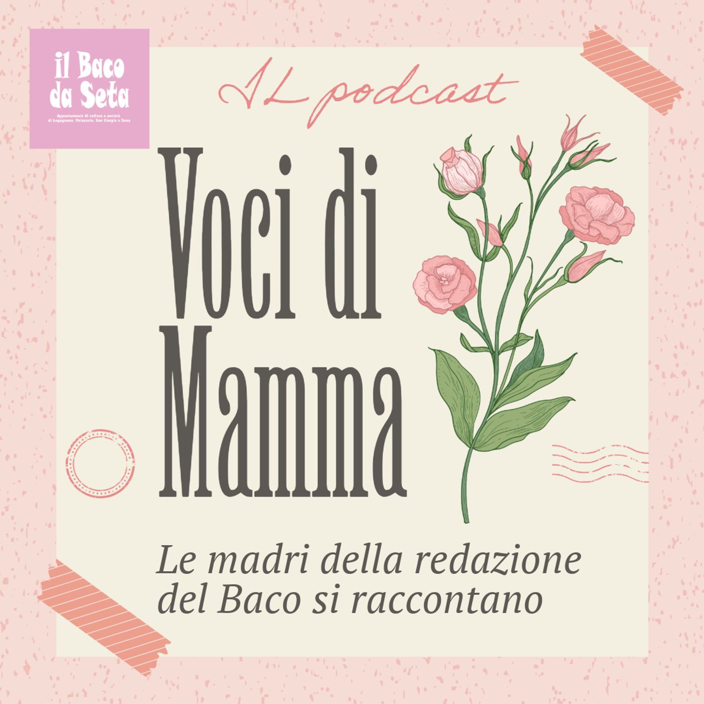 Voci di Mamma. Le madri della redazione del Baco si raccontano