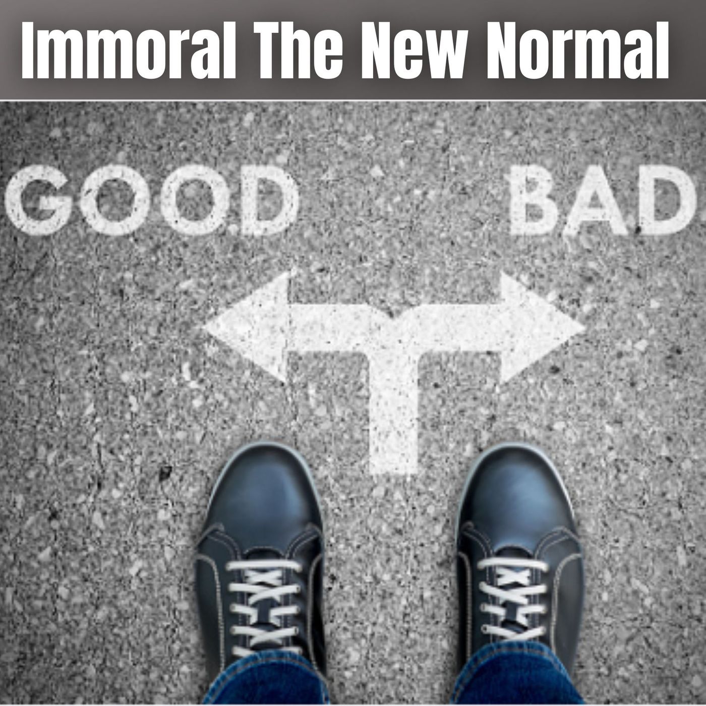 Immoral The New Normal