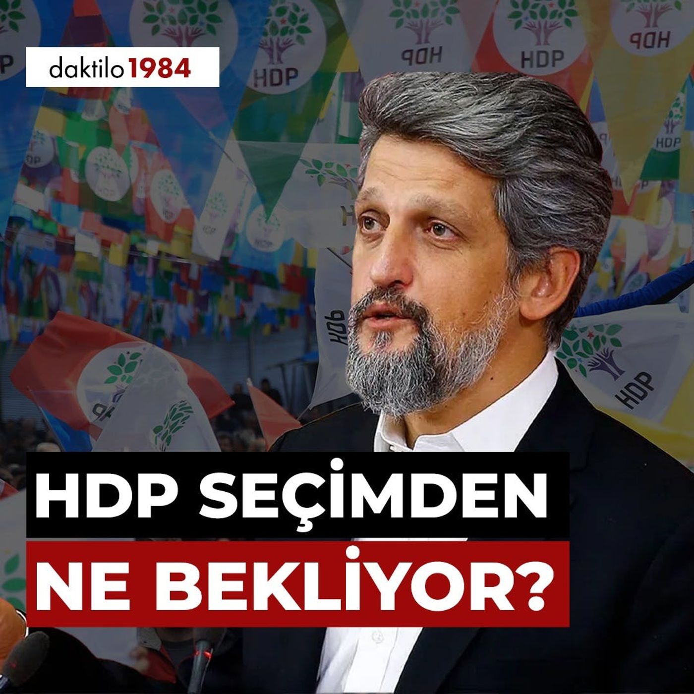 HDP Seçimden Ne Bekliyor? | Konuk: Garo Paylan | Müşahit #3 episode artwork
