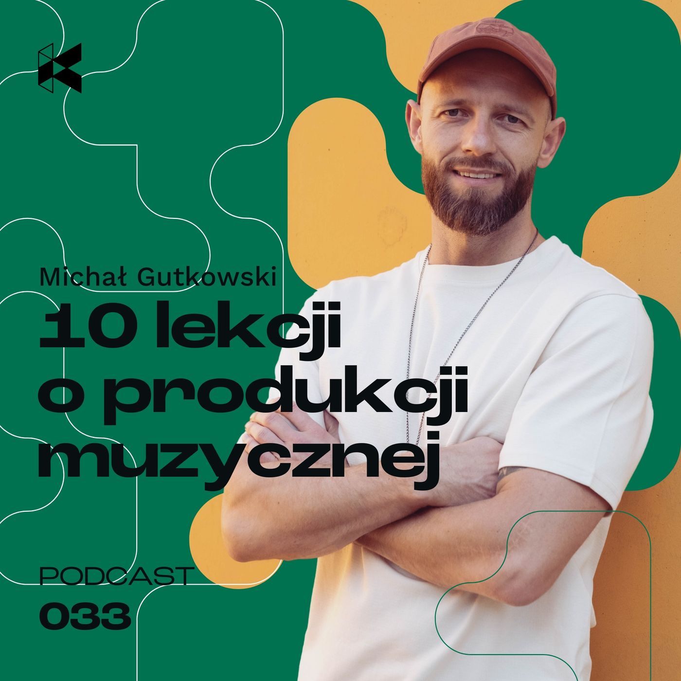 #33 10 Nieoczywistych Lekcji o Produkcji Muzycznej