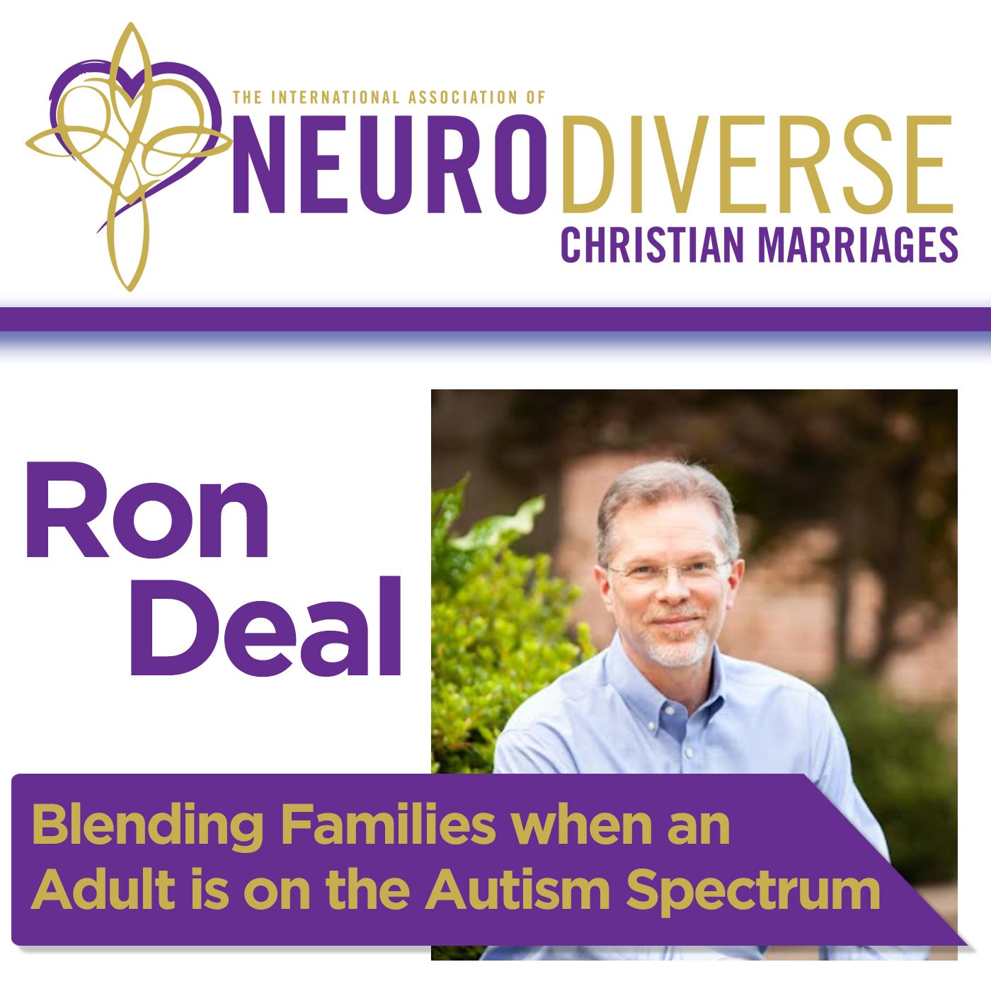 Ron Deal Segment 2: Blending Families when an Adult is on the Autism Spectrum episode artwork