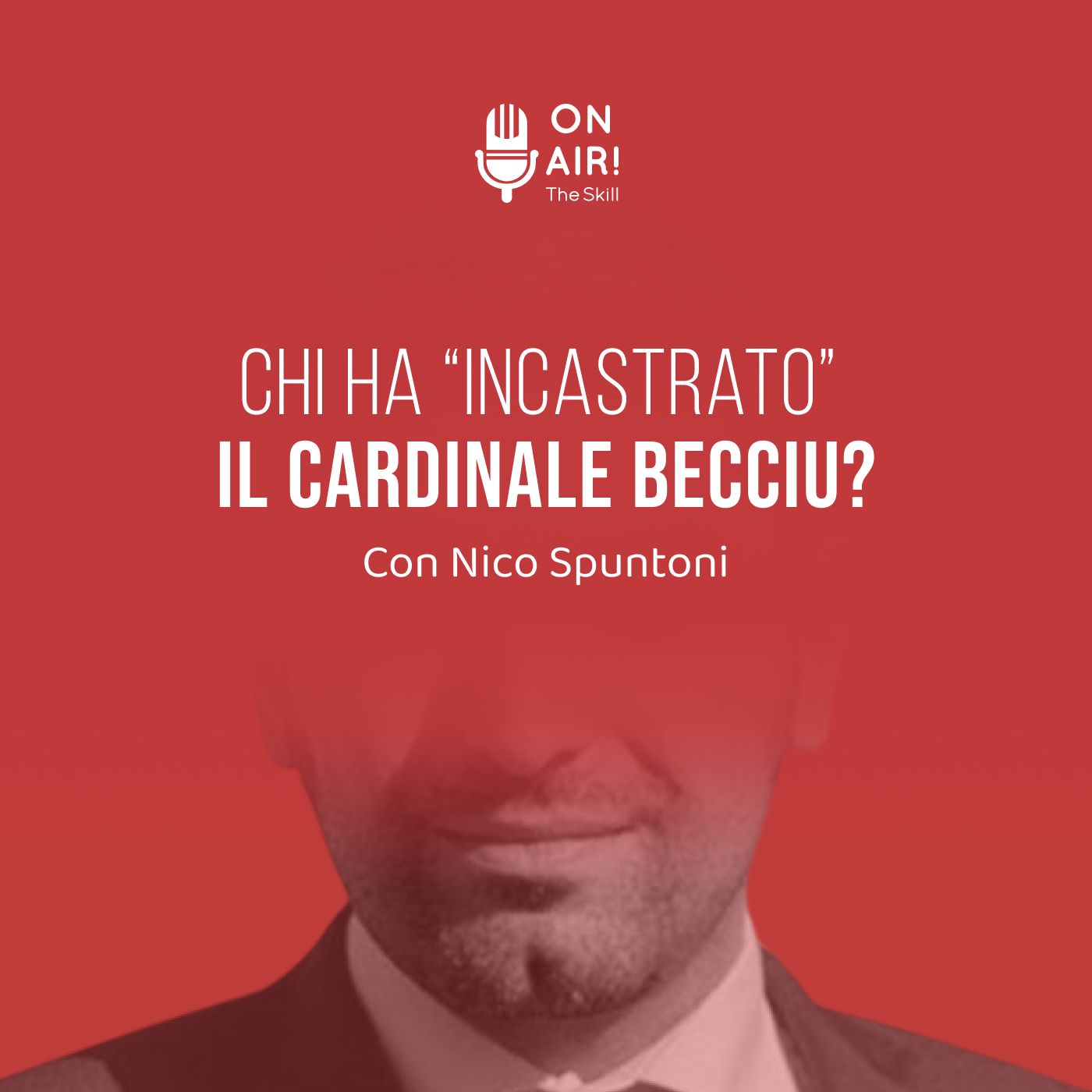 Ep. 160 - Chi ha "incastrato" il Cardinale Becciu? Con Nico Spuntoni