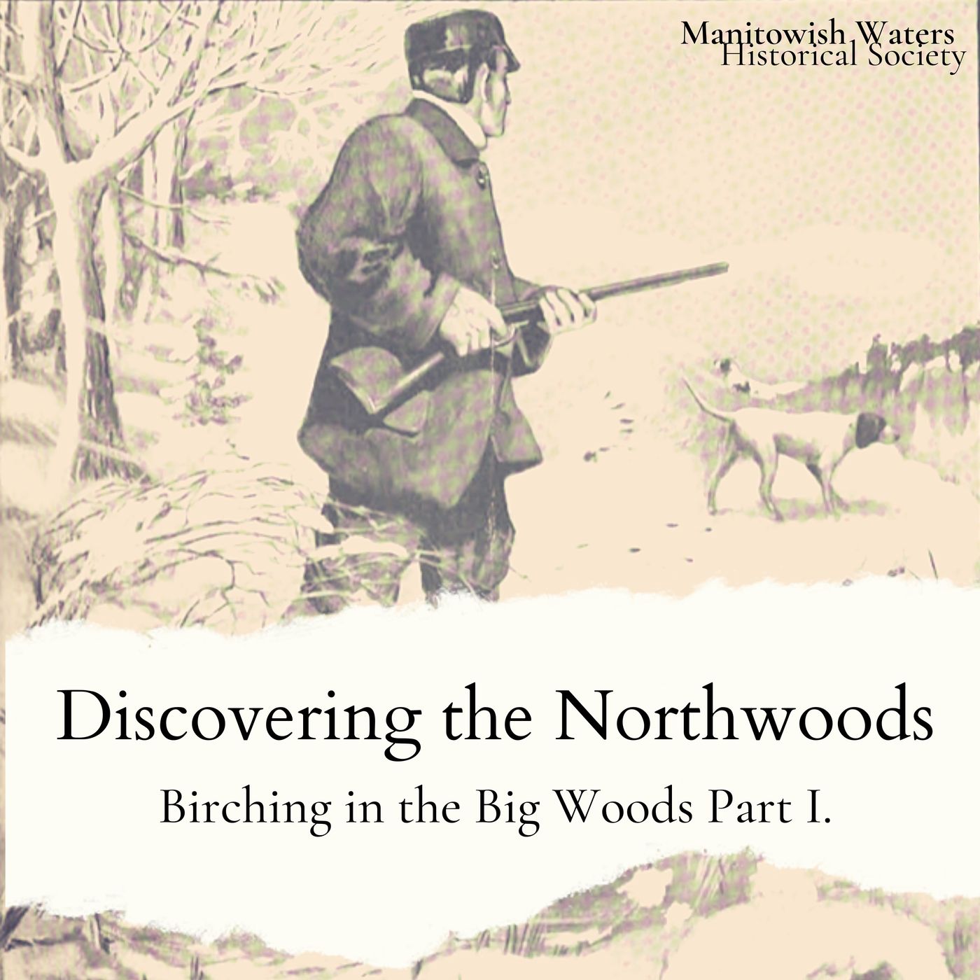 Discovering the Northwoods