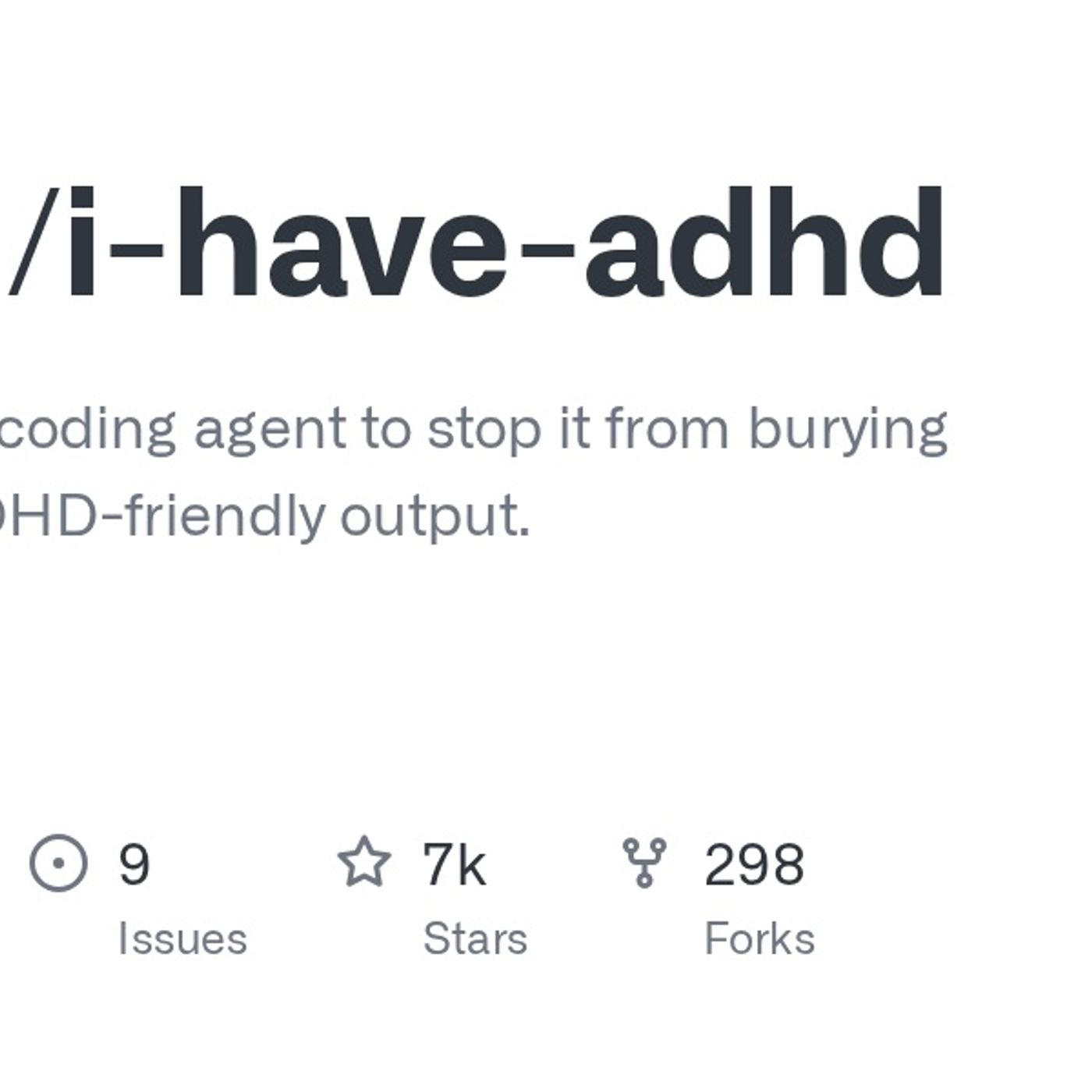 GitHub - ayghri/i-have-adhd: A skill for your coding agent to stop it from burying the answer. ADHD-friendly output.