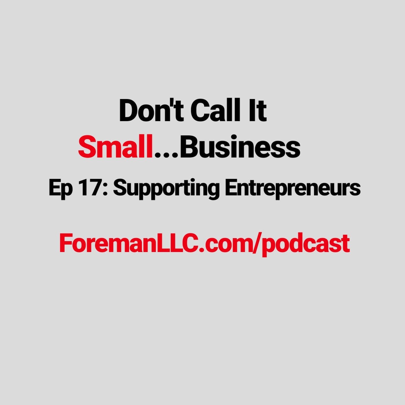 Don\'t Call It Small...Business