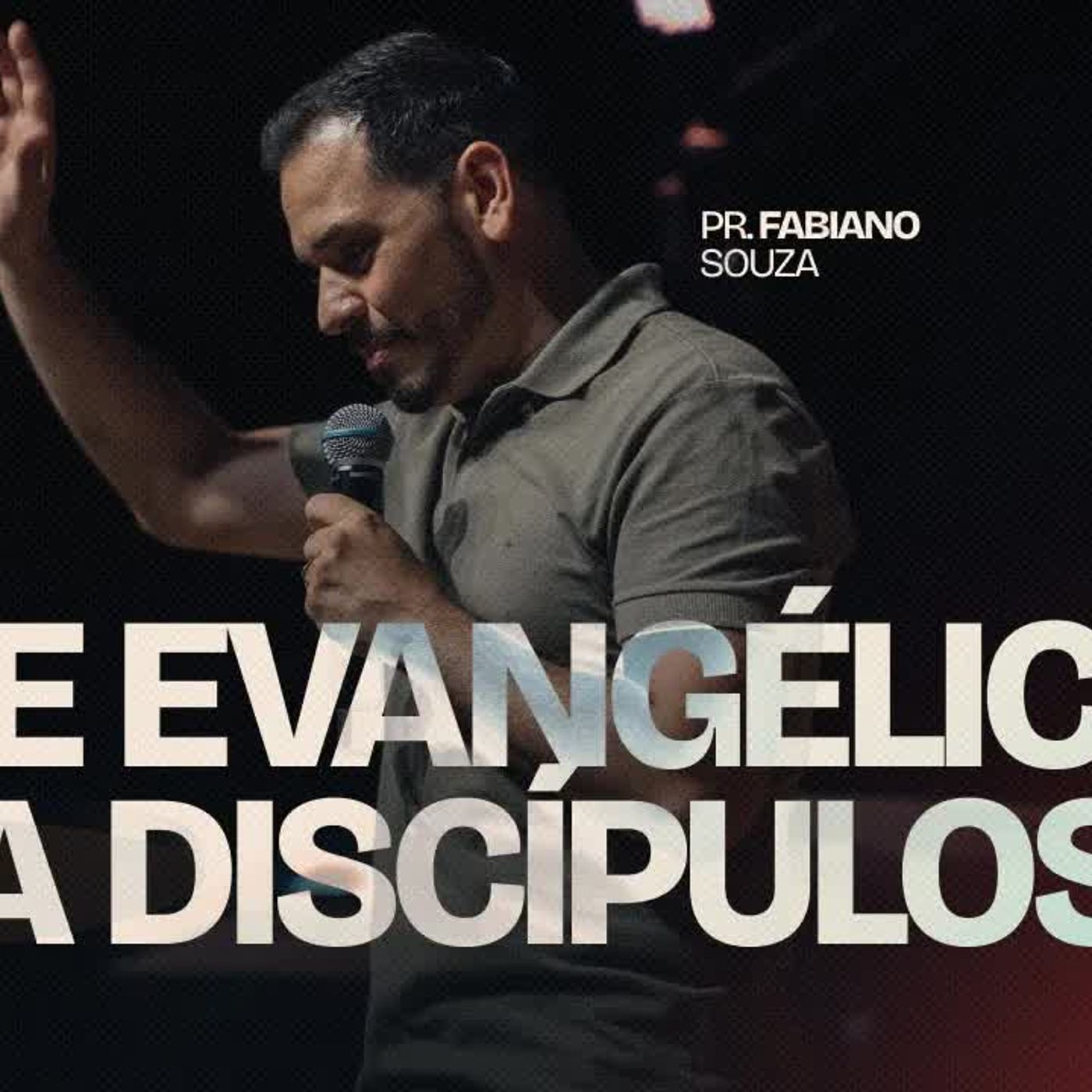 De evangélico a Discípulos ｜ Pr. Fabiano Souza episode artwork
