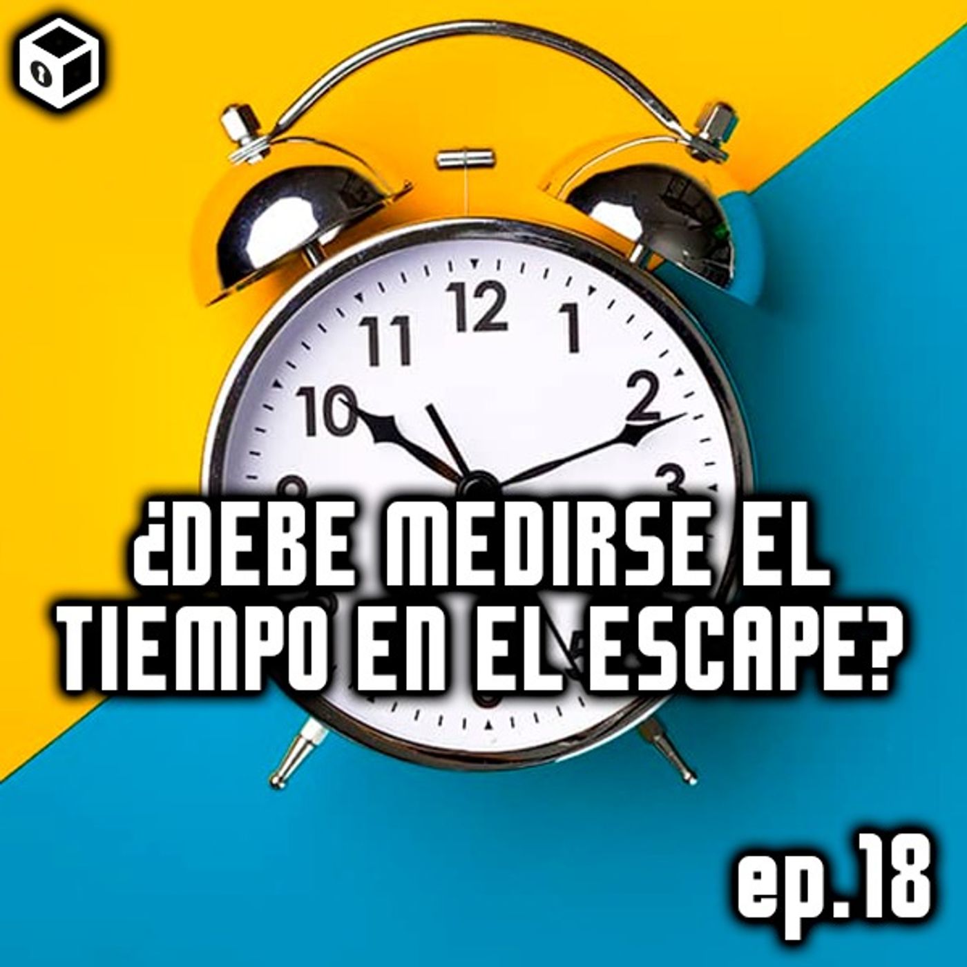 Episodio 18 – ¿Debe medirse el tiempo en el Escape?