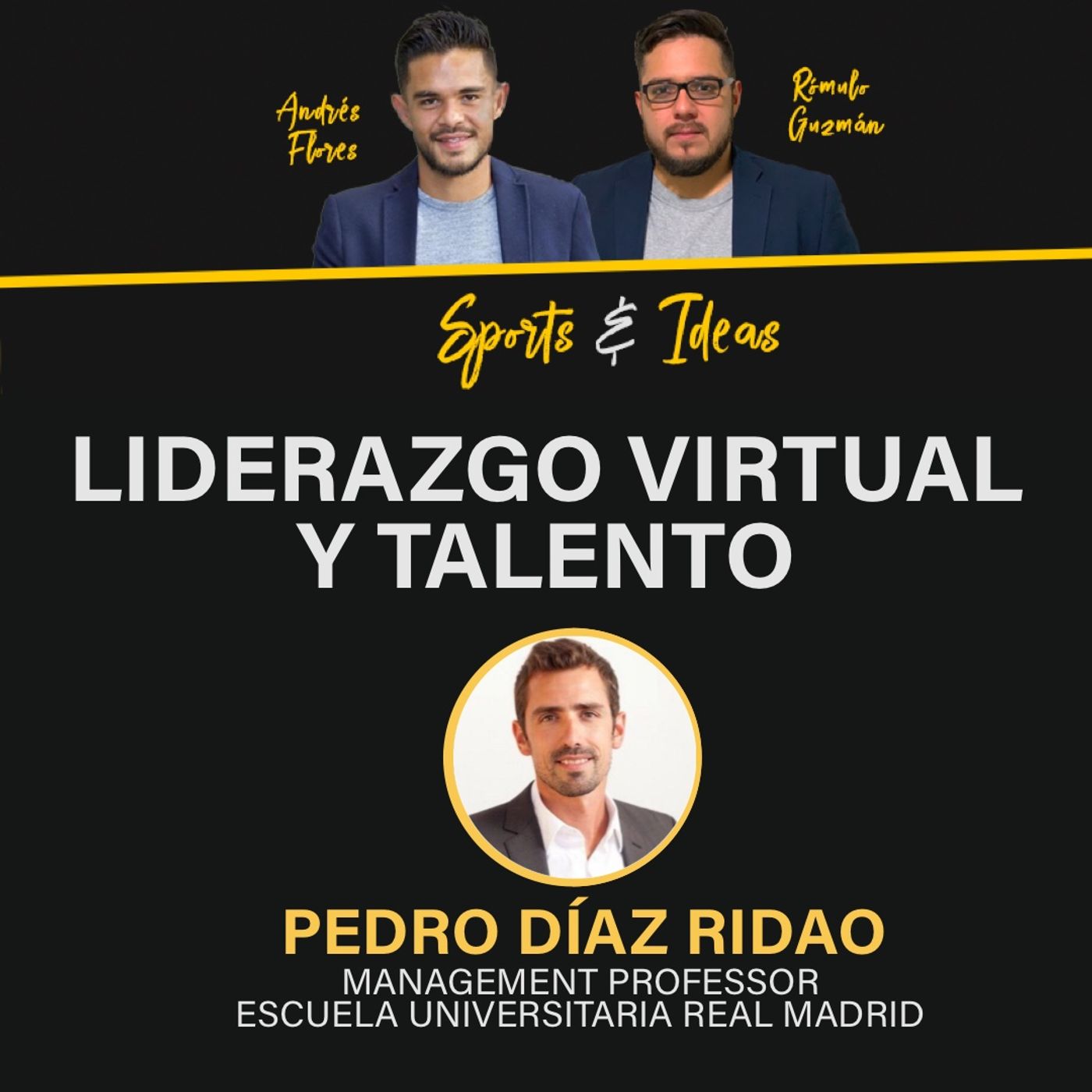 Pedro Díaz Ridao: Liderazgo virtual y talento