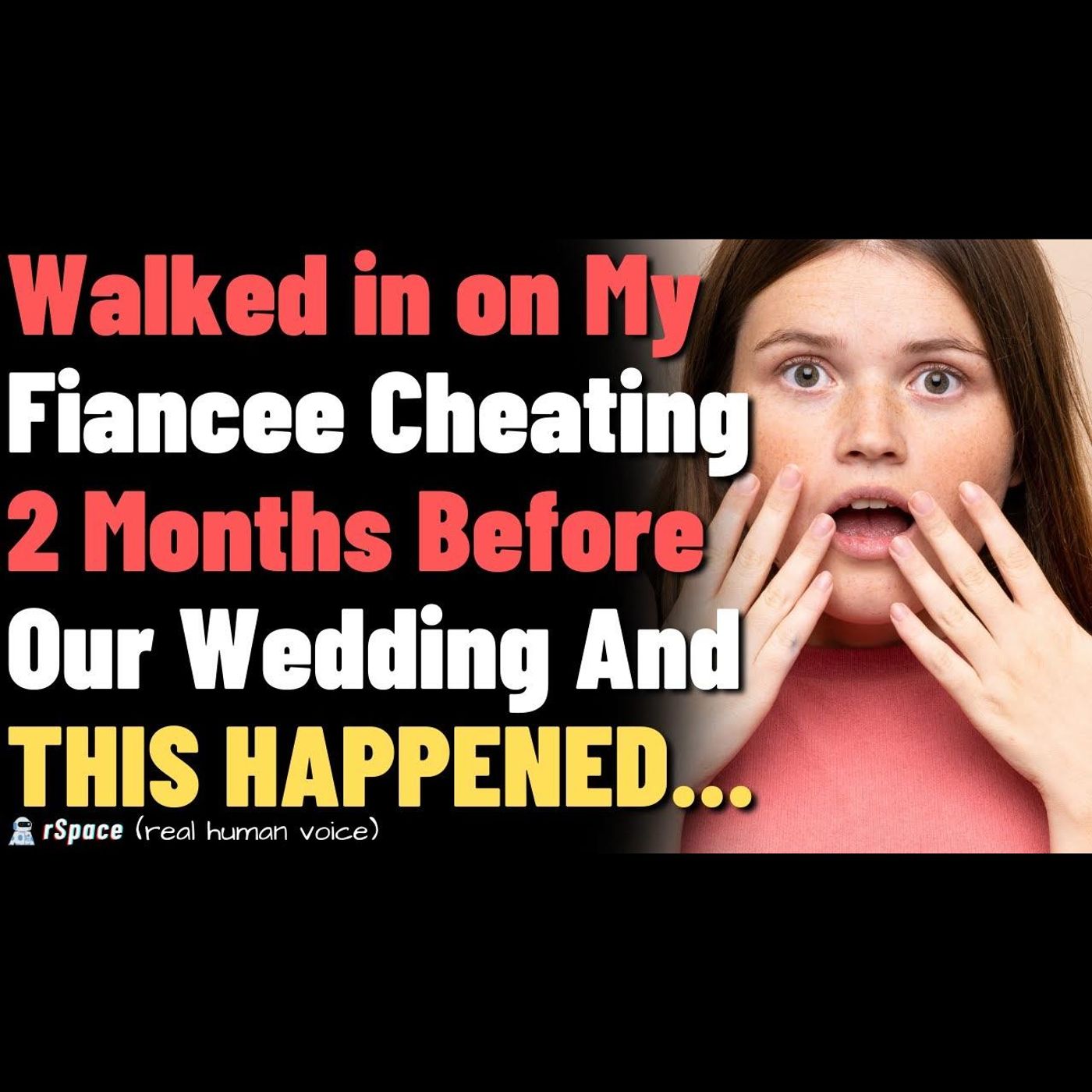 WITH UPDATES | Walked in on My Fiancee Cheating 2 Months Before Our Wedding episode artwork