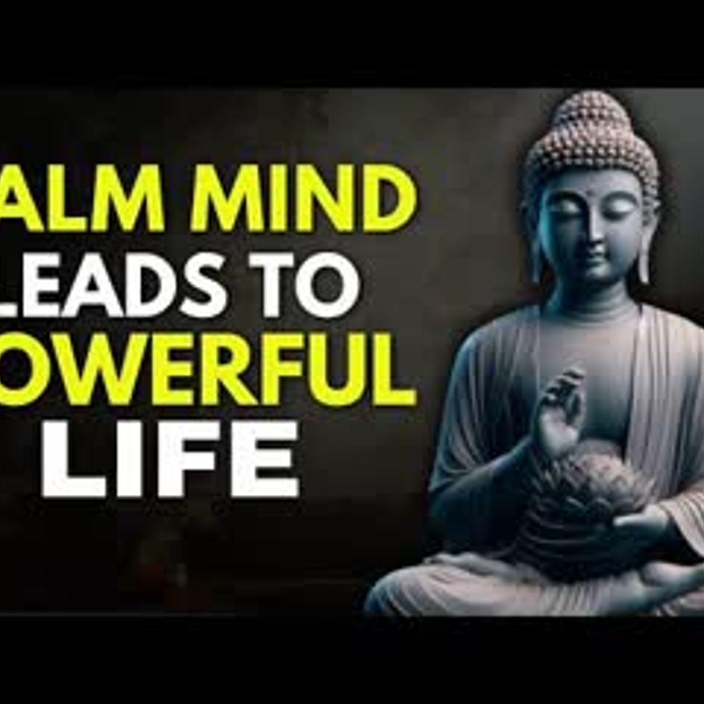 Train Your Mind to Stay Calm No Matter What Happens   Buddhist Wisdom