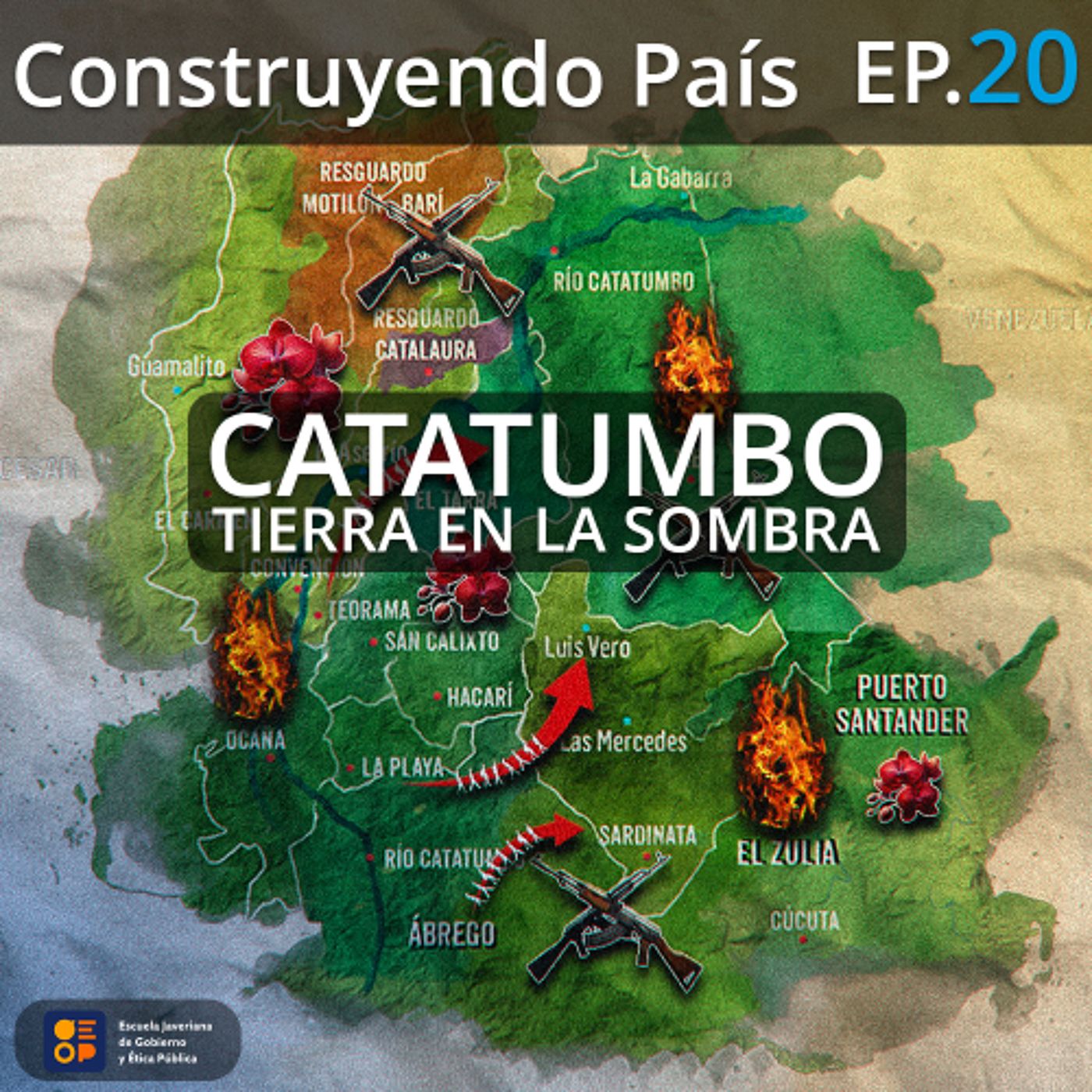 Catatumbo: Tierra en la sombra | Construyendo País Ep.20 episode artwork