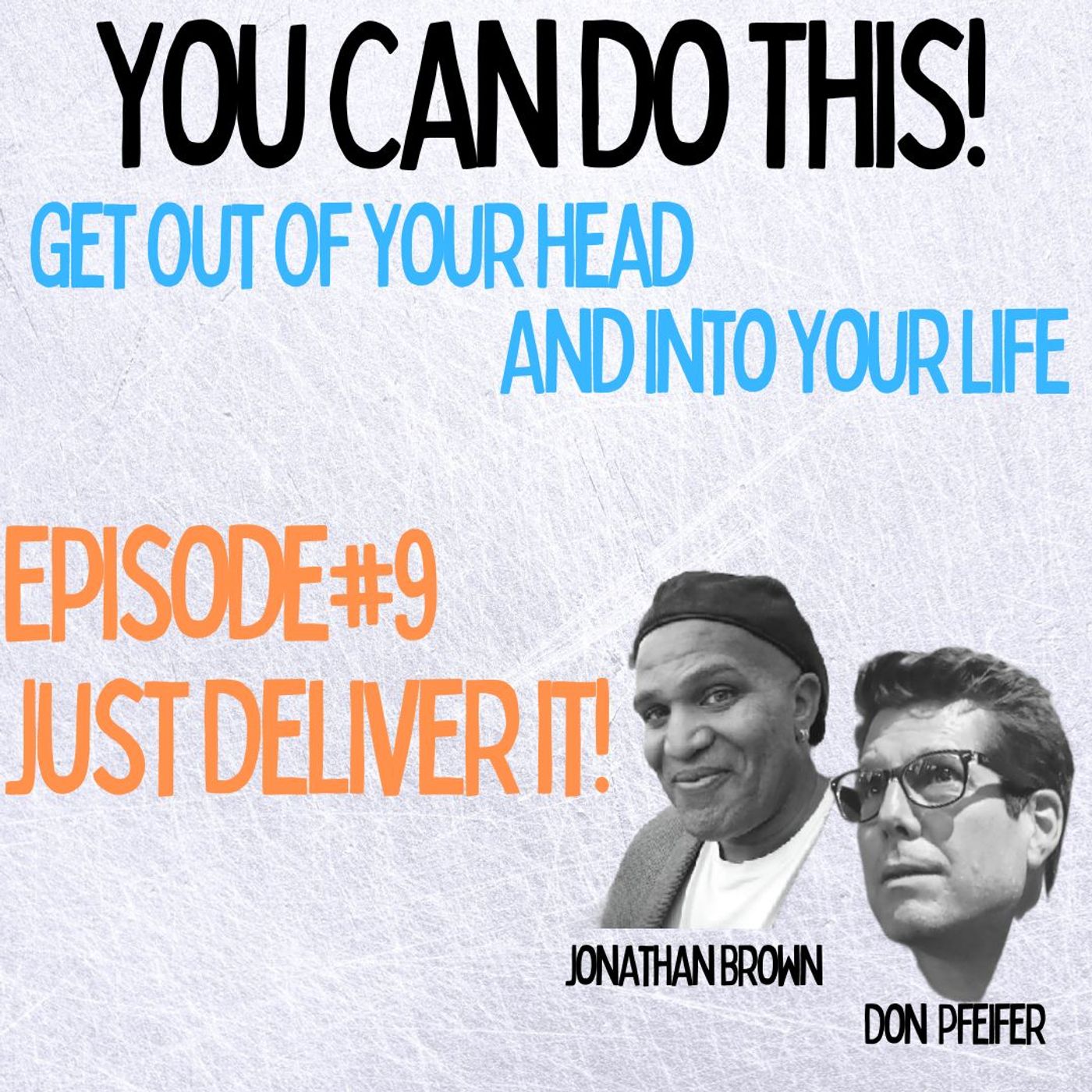 Get Out Of Your Head & In To Your Life