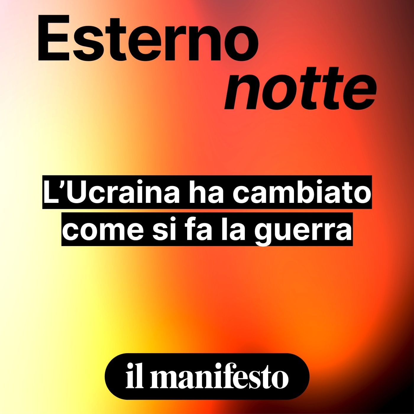 L'Ucraina ha cambiato come si fa la guerra