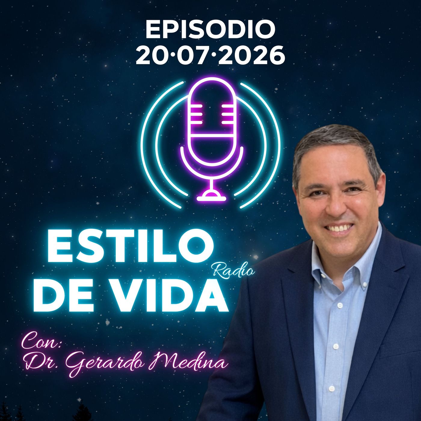️ Estilo de Vida con Gerardo Medina – Episodio 21·07·2026 episode artwork