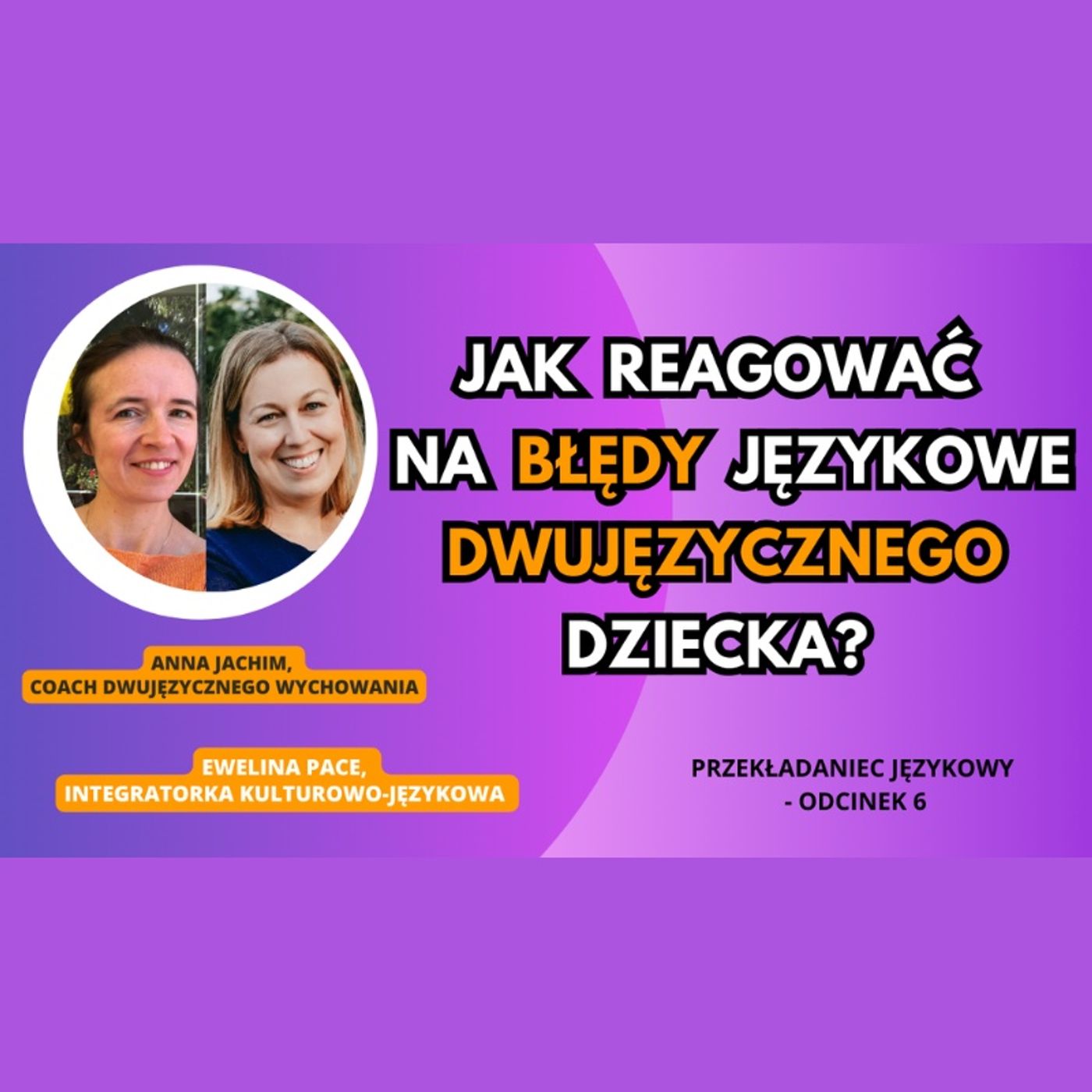 Bilingual kid - Dwujęzyczne wychowanie - Education bilingue - Anna Jachim