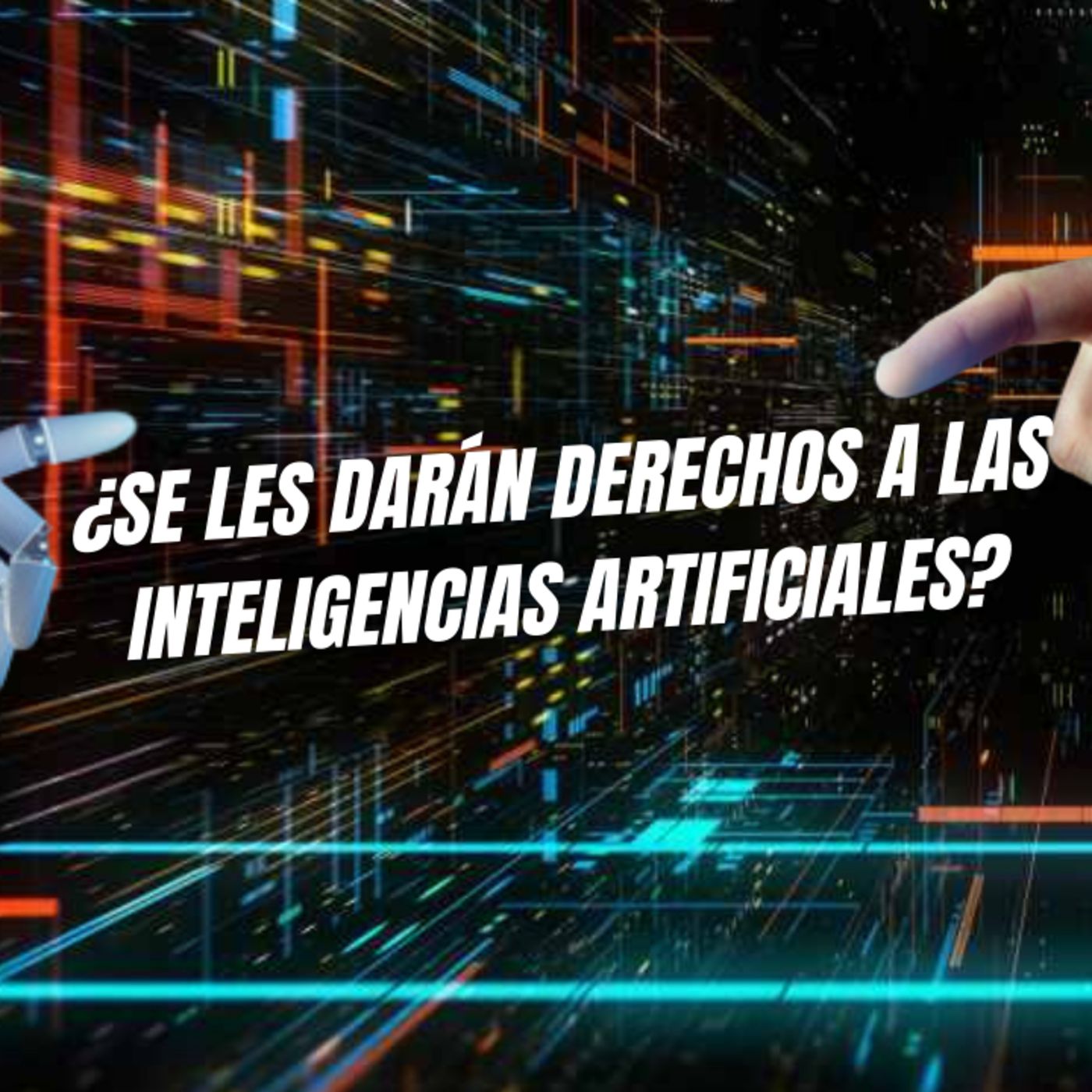 #2 ¿Se les darán derechos a las inteligencias artificiales? #2 ¿Se les darán derechos a las inteligencias artificiales?