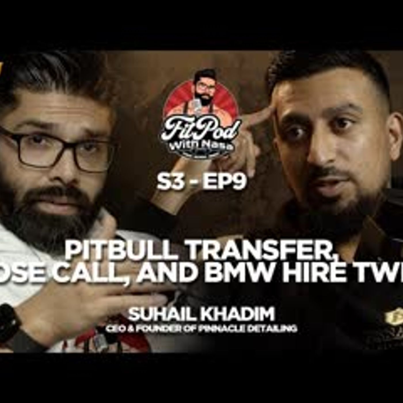 S3 EP9 | SUHAIL’S CRAZIEST DAY YET PITBULL TRANSFER, CLOSE CALL, AND BMW HIRE TWIST! | FITPOD NASA