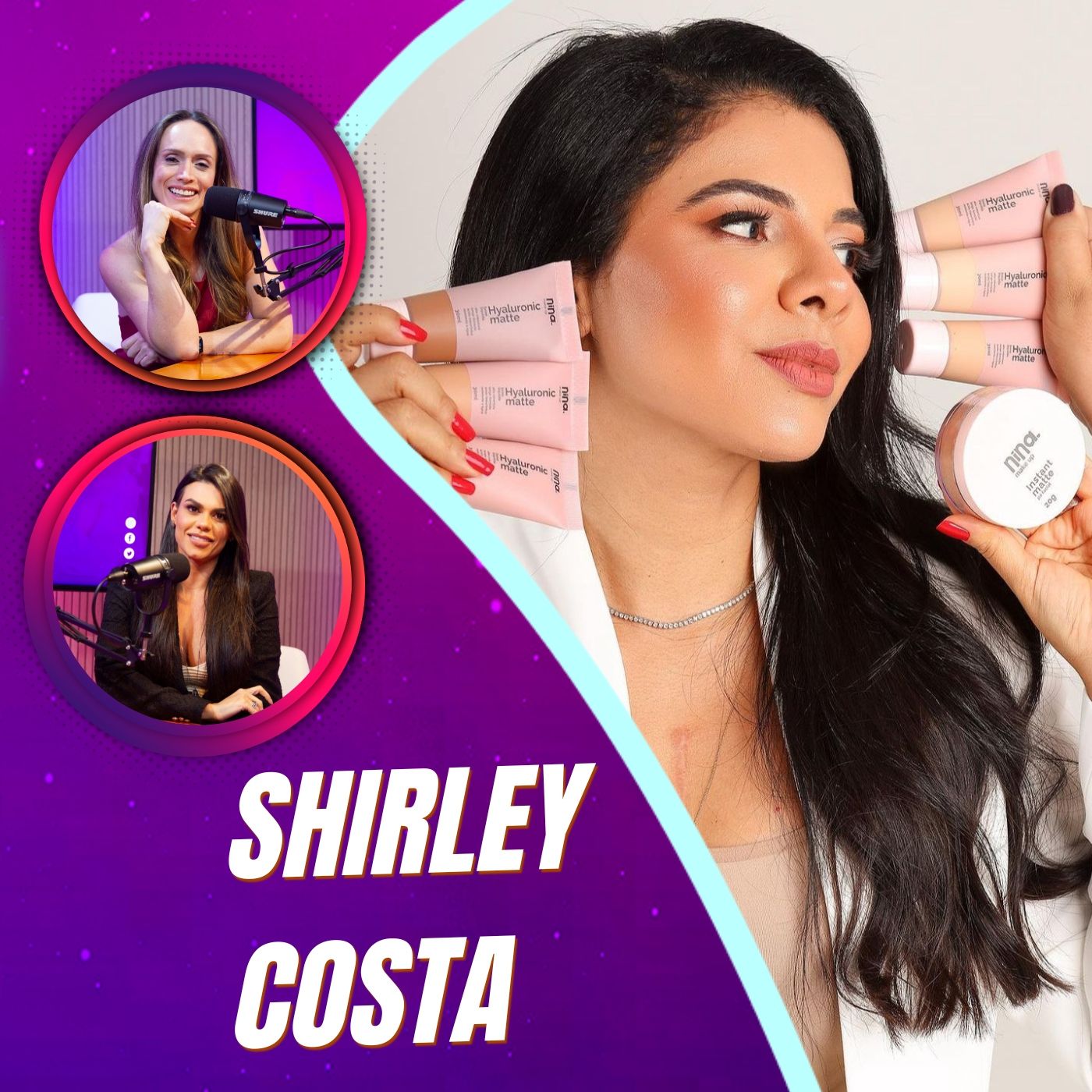 Mulheres Pod 46 | Empreendedorismo e Beleza: A Jornada de Shirley Costa e o Sucesso da Nina Makeup episode artwork