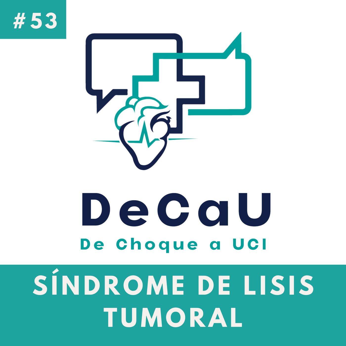 Episodio 53. Síndrome de Lisis Tumoral #UrgenciasOncoloía episode artwork