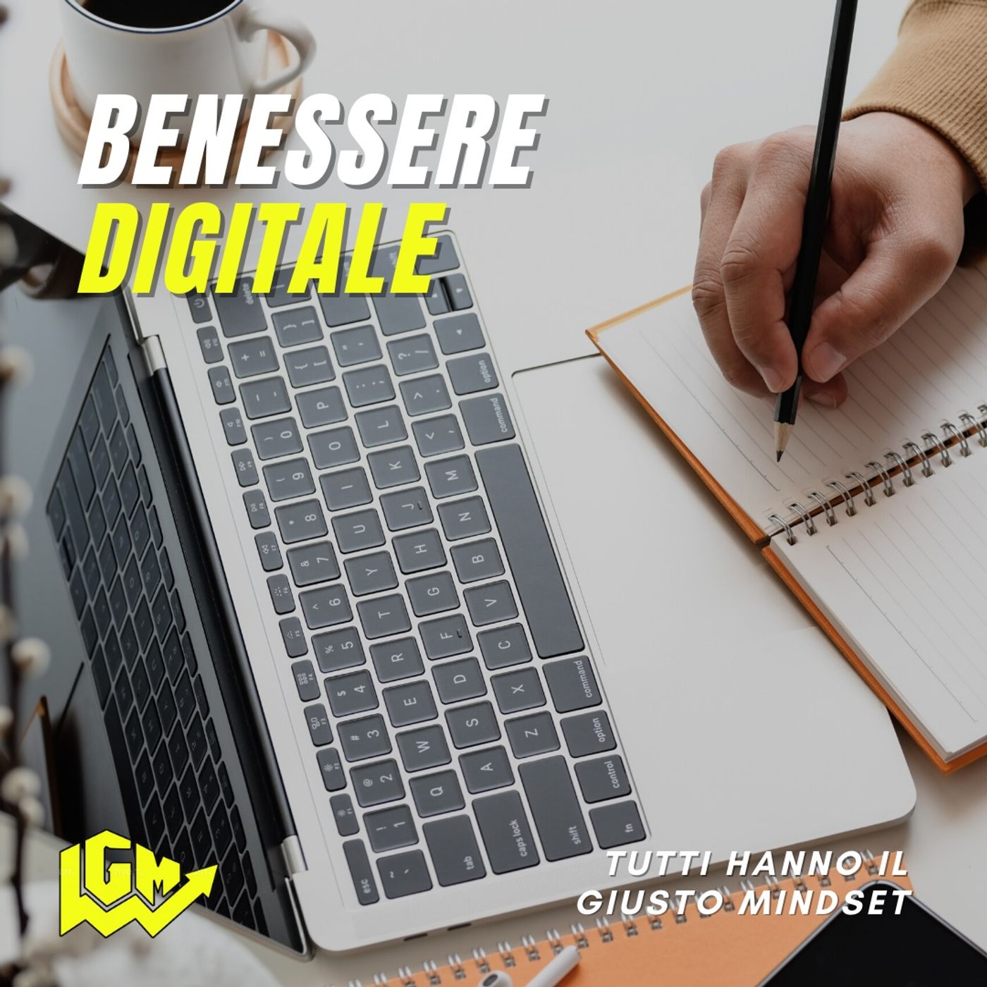 Tutti hanno il Giusto Mindset: "Benessere Digitale" Tutti hanno il Giusto Mindset: "Benessere Digitale"
