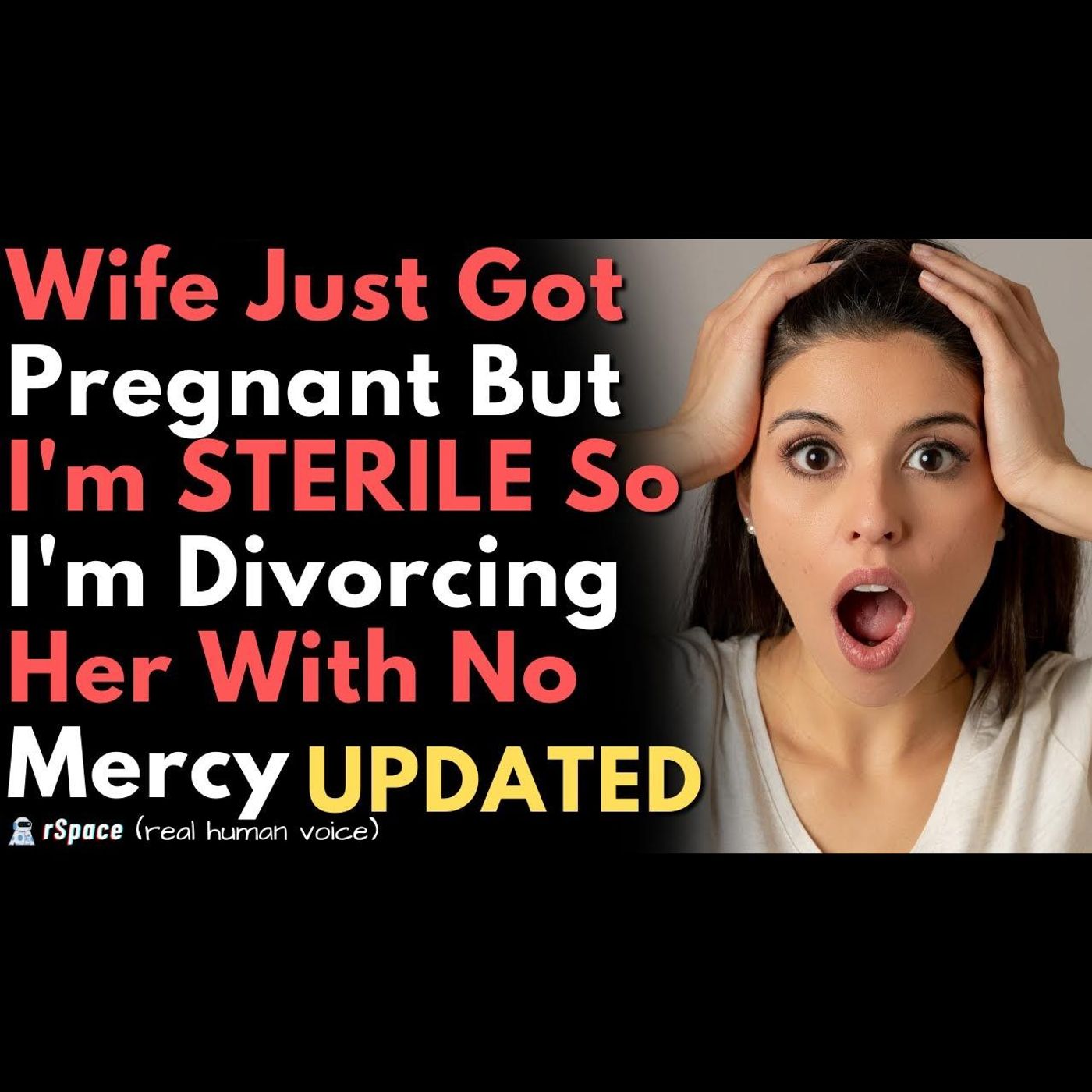 WIFE IS PREGNANT BUT I'M STERILE SO I'M DIVORCING HER WITHOUT MERCY (With UPDATE) episode artwork