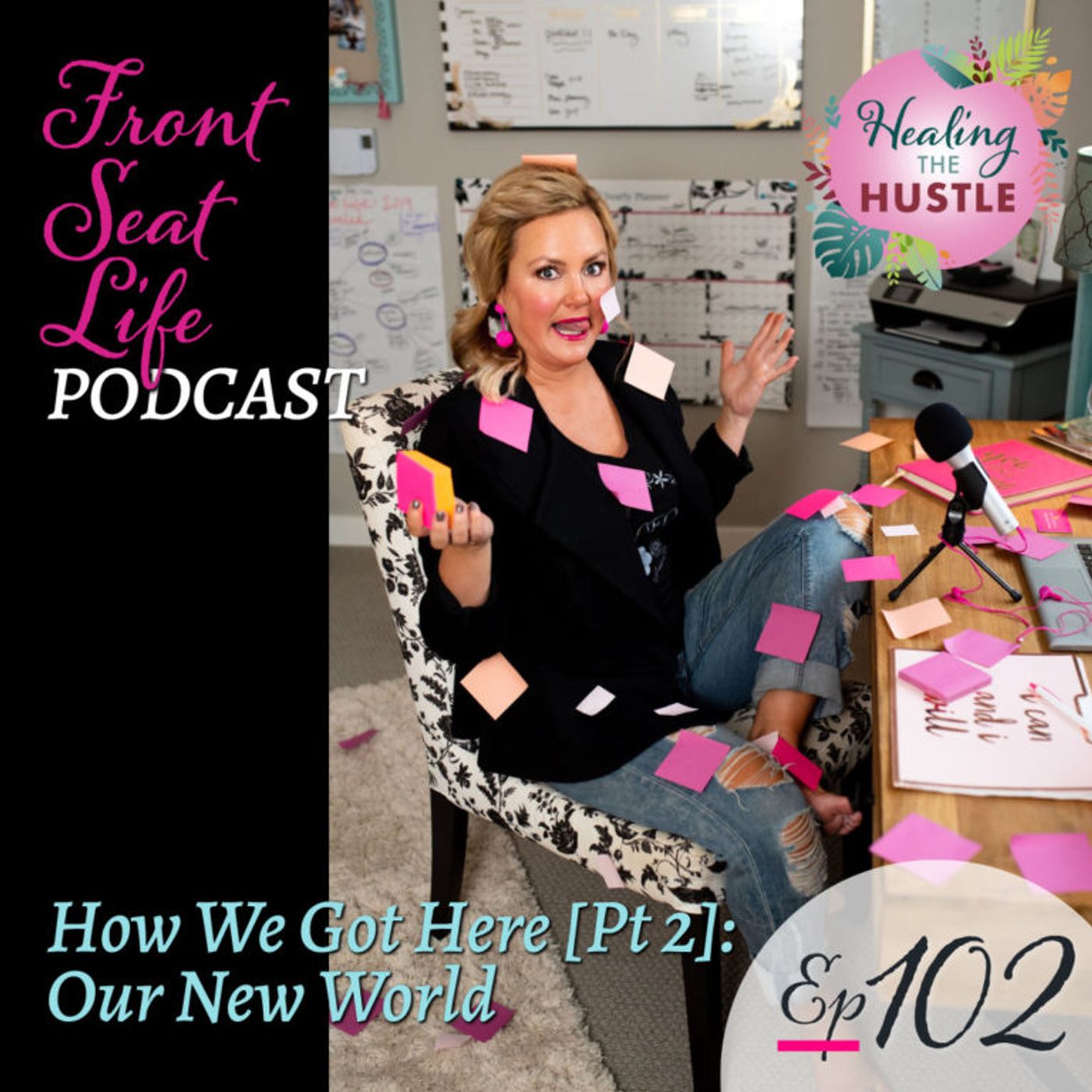 102. How We Got Here [Pt 2]: Our New World – Healing the Hustle episode artwork