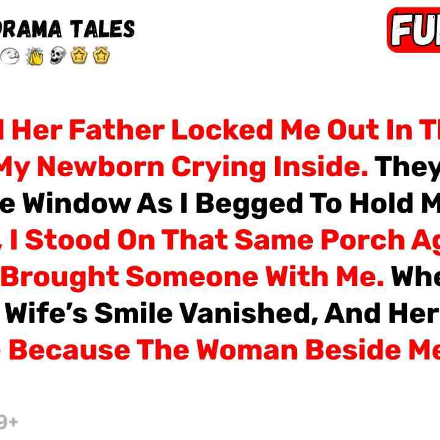 My Wife And Her Father Locked Me Out In The Cold Rain_With My Newborn... - Best Reddit Sto0ries episode artwork