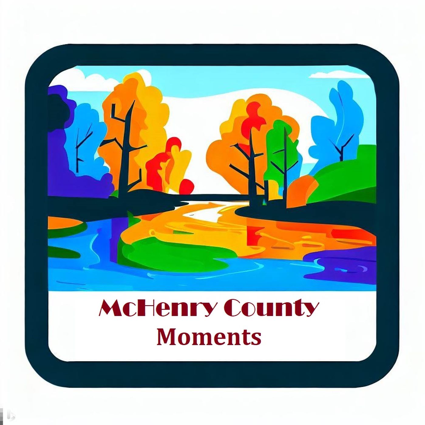 McHenry County Moments