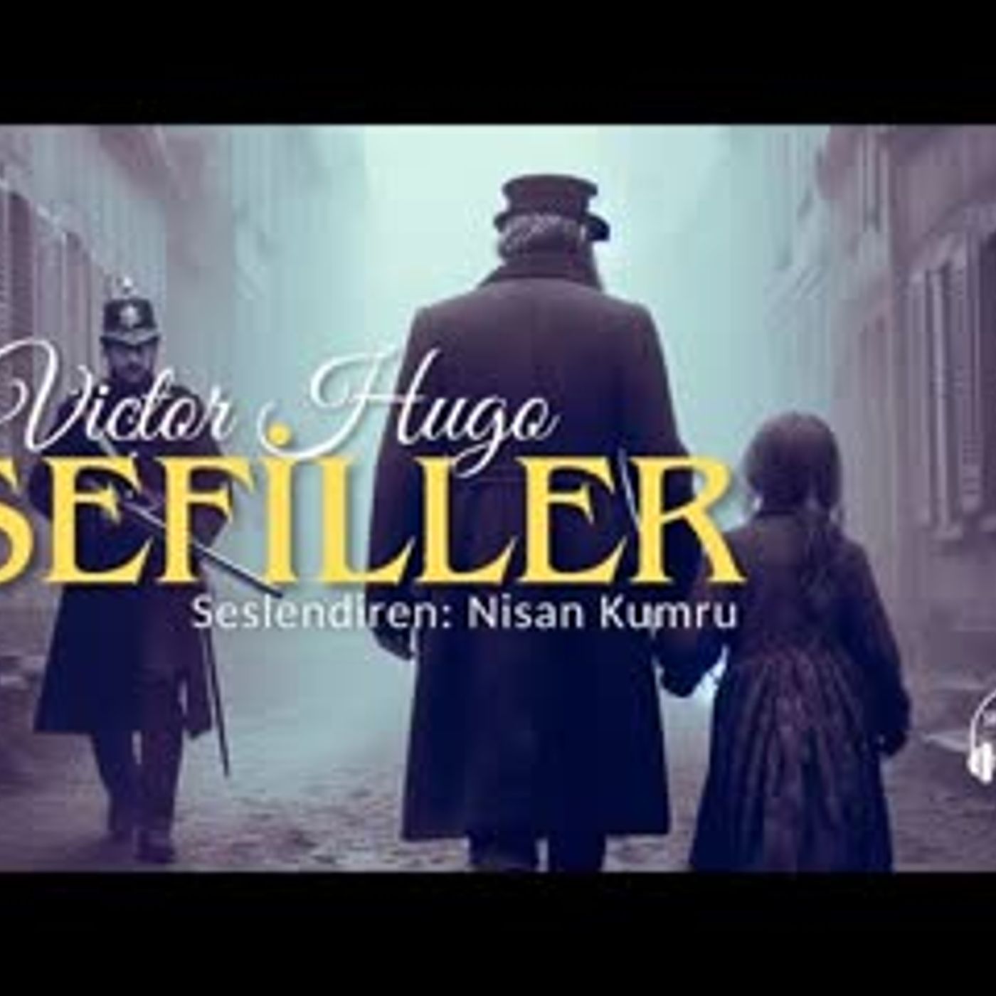 SEFİLLER   Victor Hugo Sesli Kitap Kısa Versiyon Dünya Klasikleri