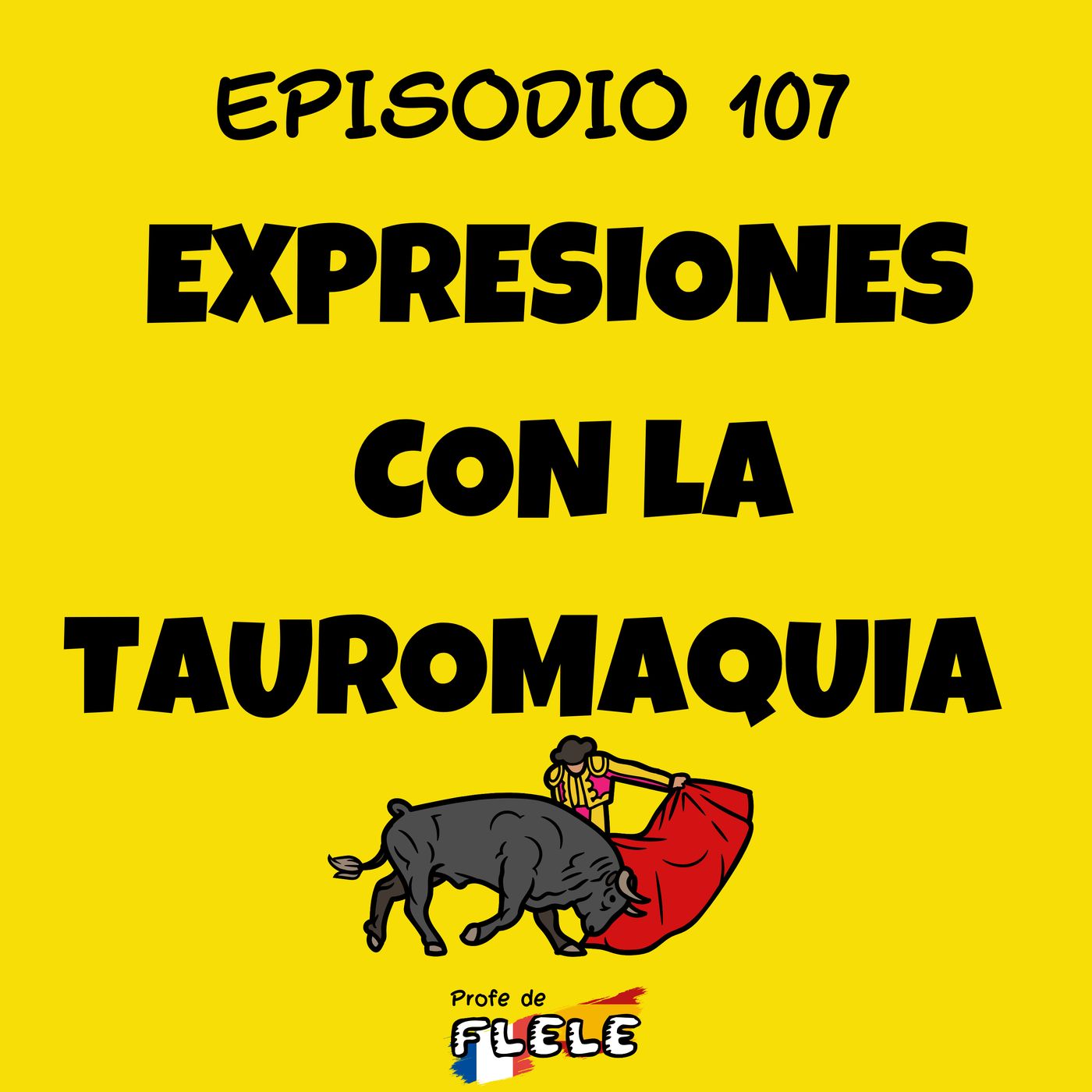 EXPRESIONES CON LA TAUROMAQUIA episode artwork