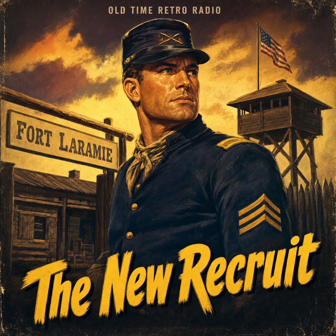 Fort Laramie - "The New Recruit" (Old Time Radio, 1956) episode artwork