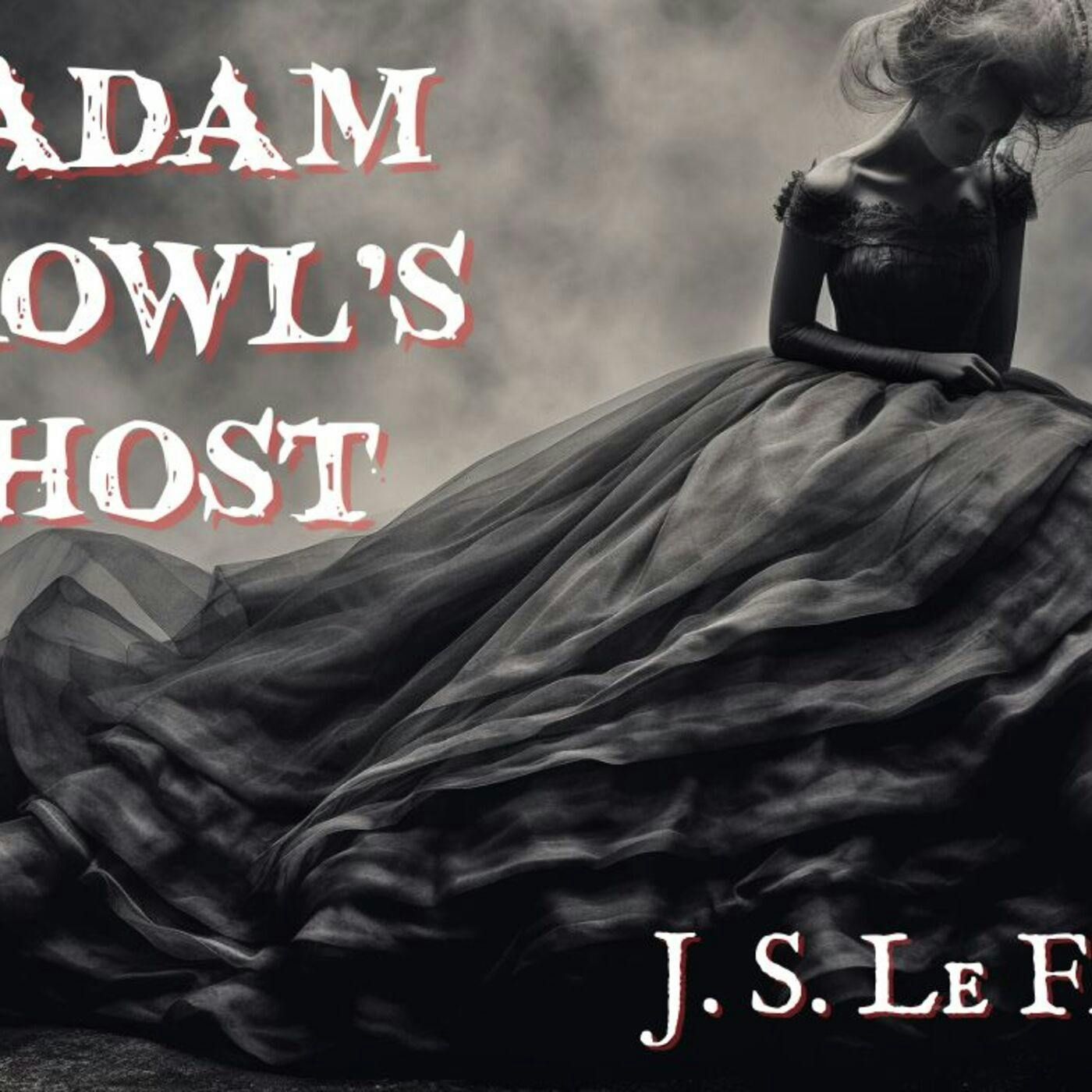 Madam Crowl's Ghost by J S Le Fanu