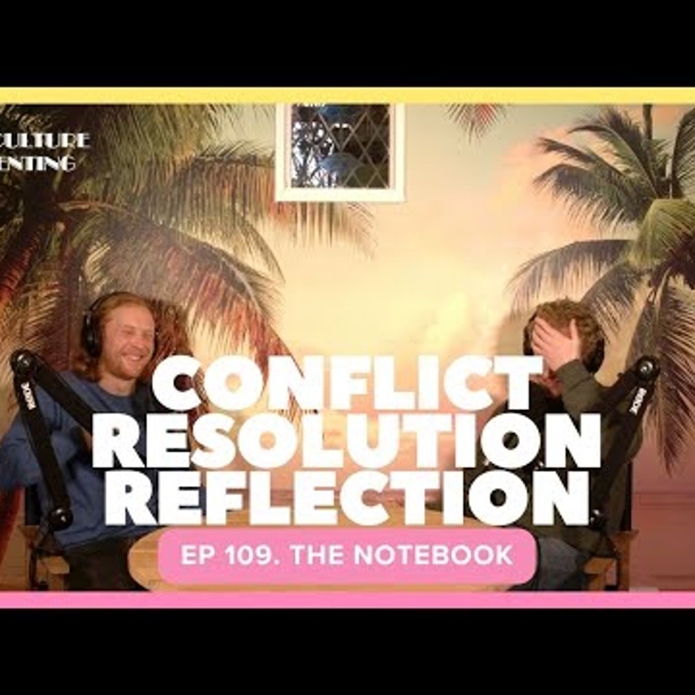 Conflict Resolution Reflection - Ep. 109