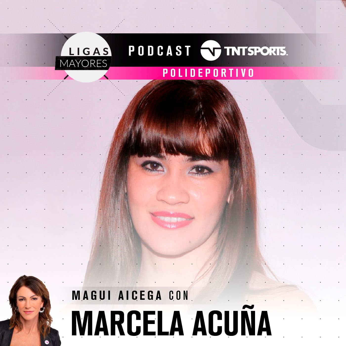 Ligas Mayores, el podcast: Marcela Acuña y su lucha para reglamentar el boxeo femenino