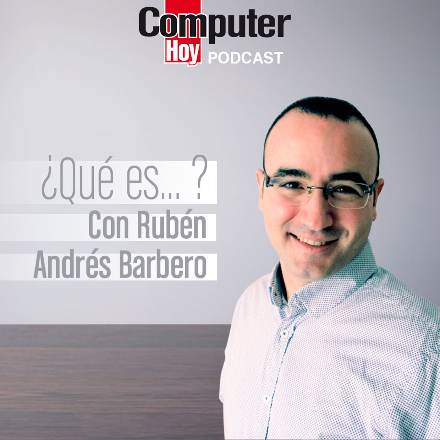 ¿Qué es... ? Con Rubén Andrés Barbero