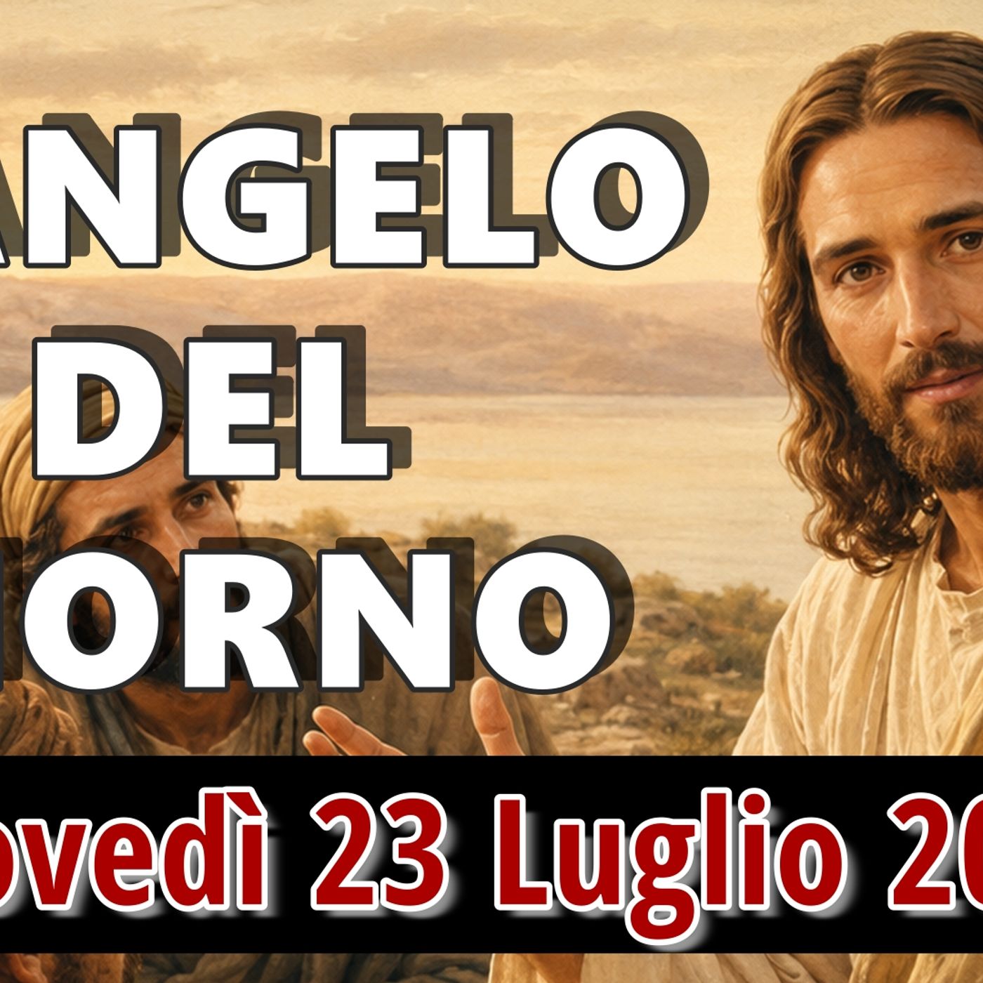 VANGELO DEL GIORNO GIOVEDI 23 LUGLIO 2026 ❤️ Rimanete in me e io in voi episode artwork