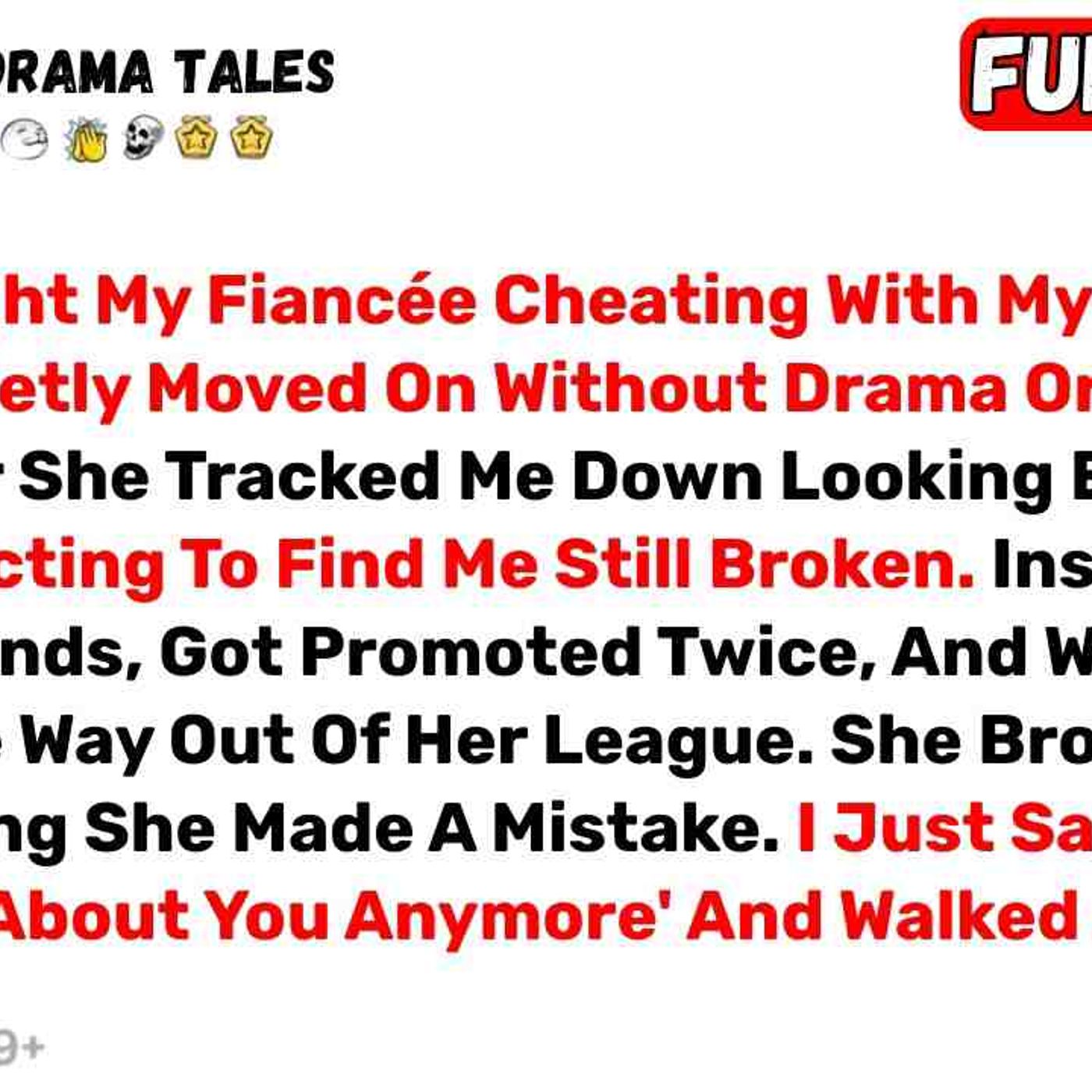 After I Caught My Fiancée Cheating With My Best Friend_ I Quietly Moved On... - Best Reddit Stories episode artwork
