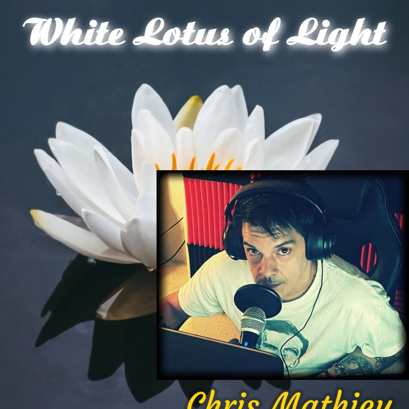 White Lotus of Light: Discernment in a Realm of Deception | Chris Mathieu