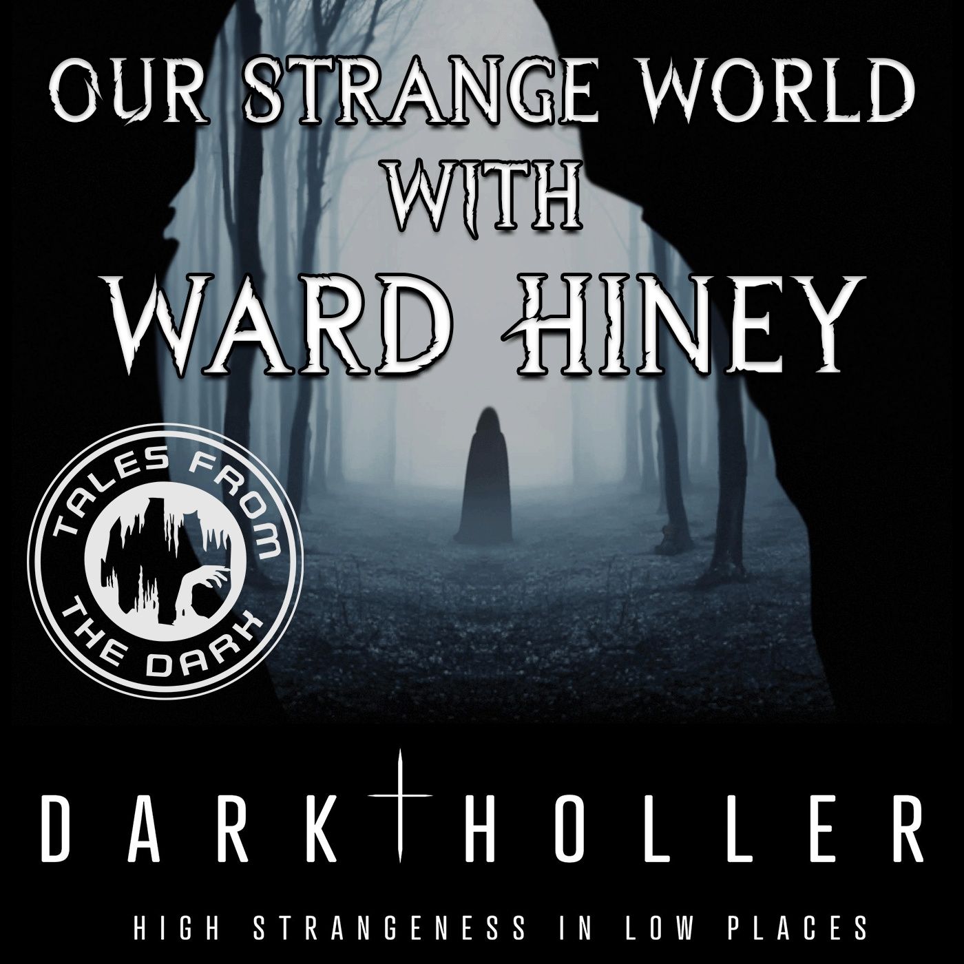 Our Strange World With Ward Hiney