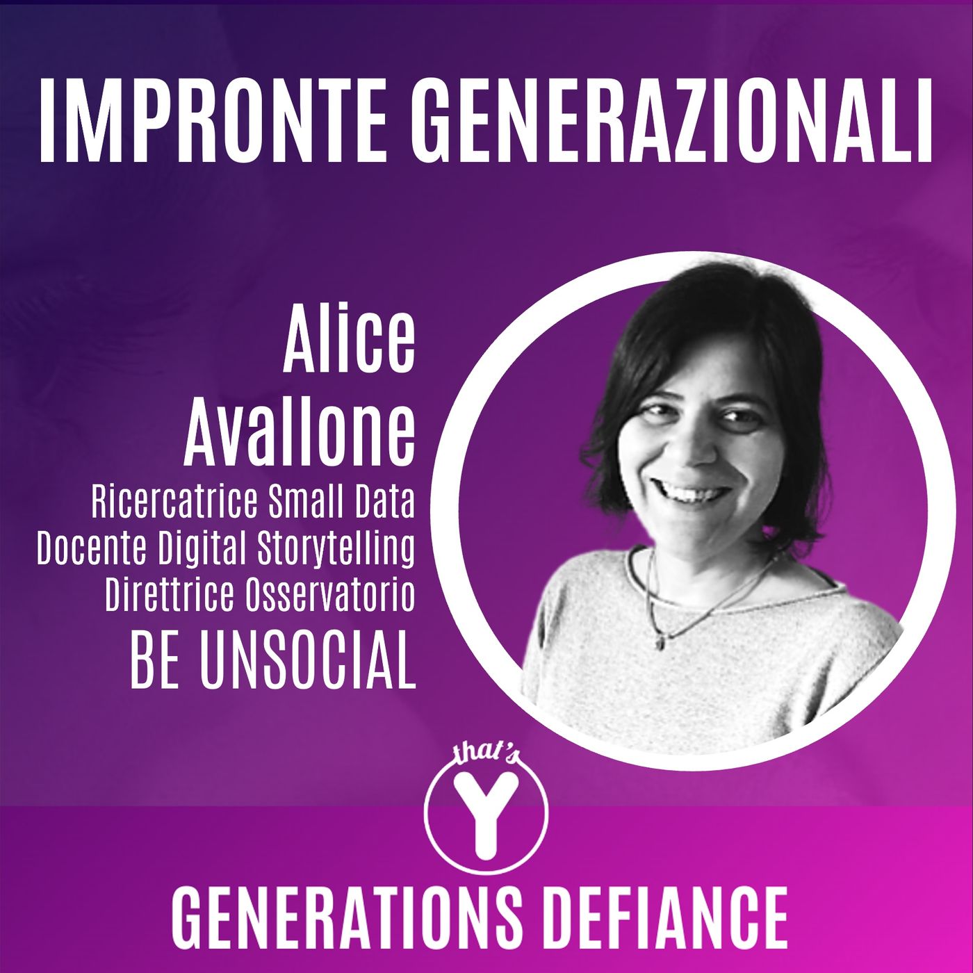 "Impronte Generazionali" con Alice Avallone BE UNSOCIAL [Generations Defiance]