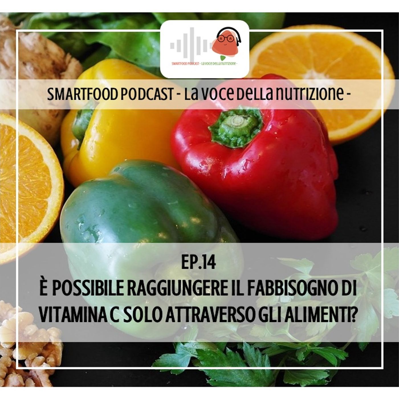 Smartfood podcast - La voce della nutrizione