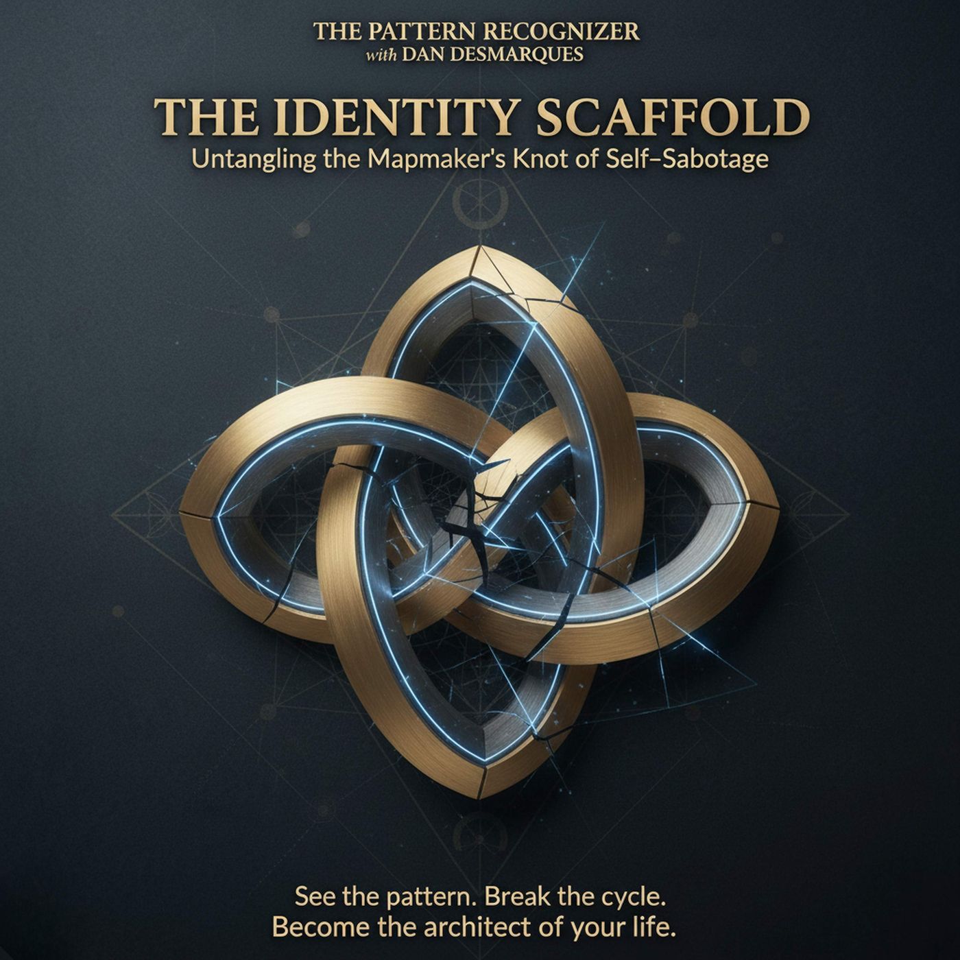 The Identity Scaffold: Untangling the Mapmaker's Knot of Self‑Sabotage episode artwork