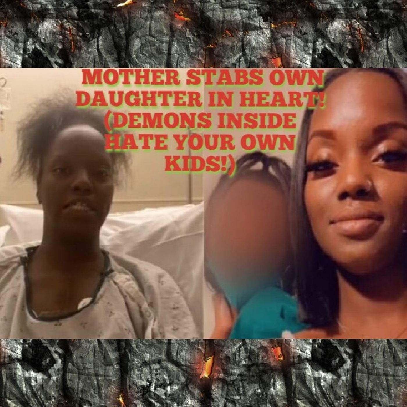 Episode 345 - MOTHER STABS OWN DAUGHTER IN HEART!(DEMONS INSIDE HATE YOUR OWN KIDS!) episode artwork