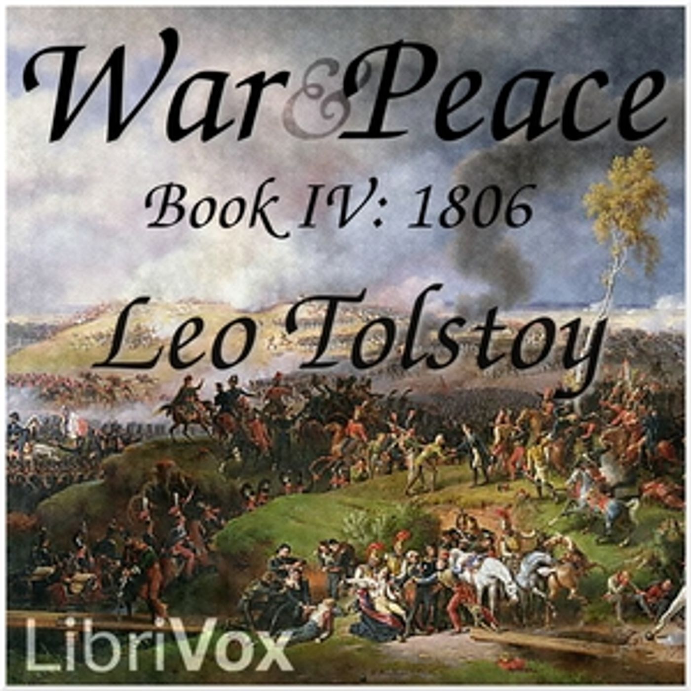 Leo Tolstoy, War and Peace, Book 4: 1806