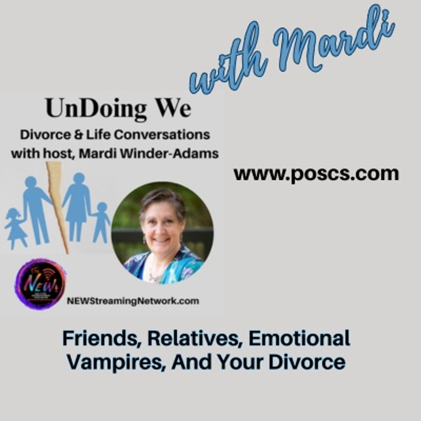 Friends, Relatives, Emotional Vampires, and Your Divorce episode artwork
